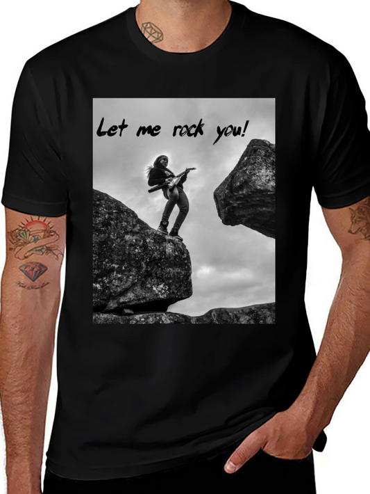 Let Me Rock You T-Shirt