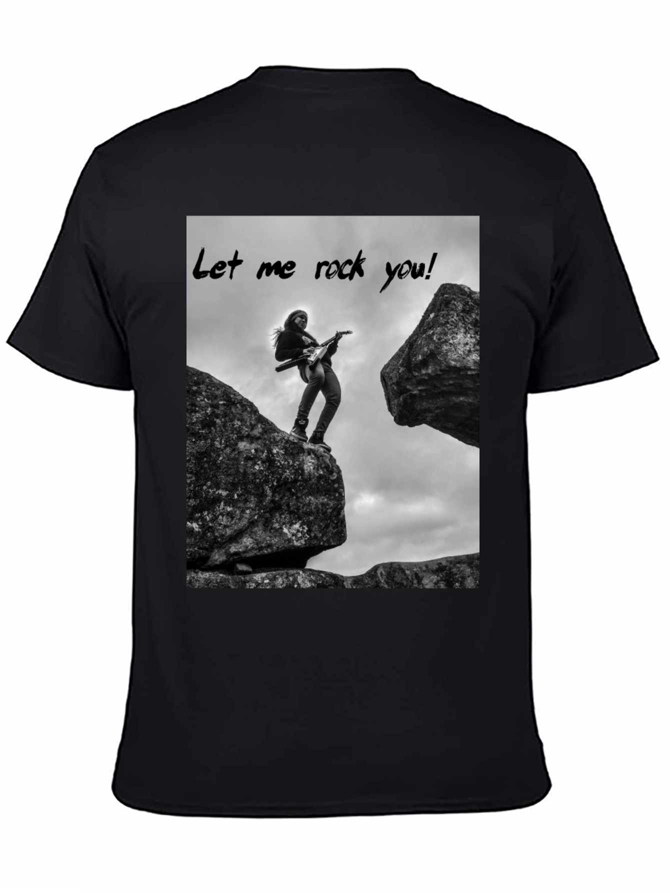 Let Me Rock You T-Shirt