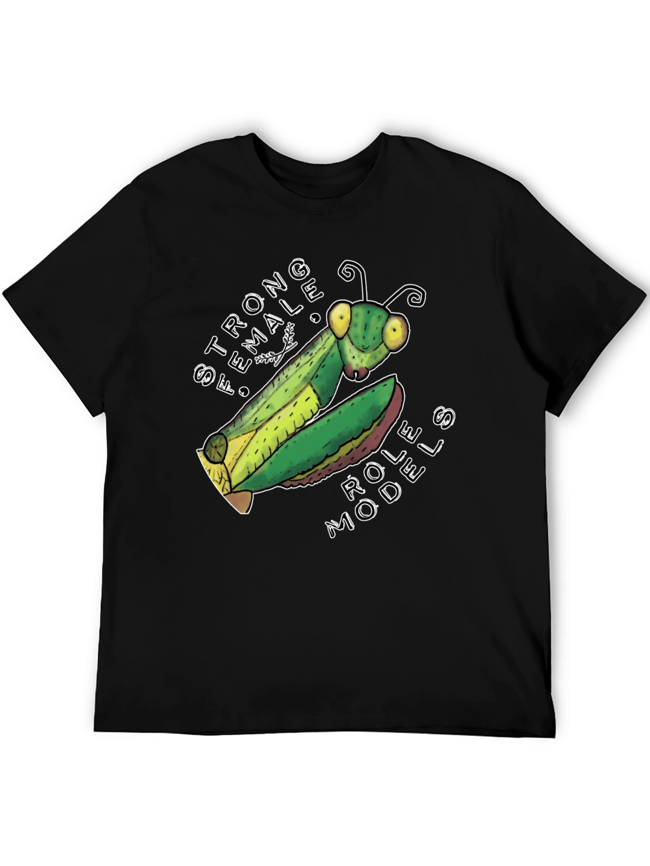Strong Female Role Models Mantis T-Shirt