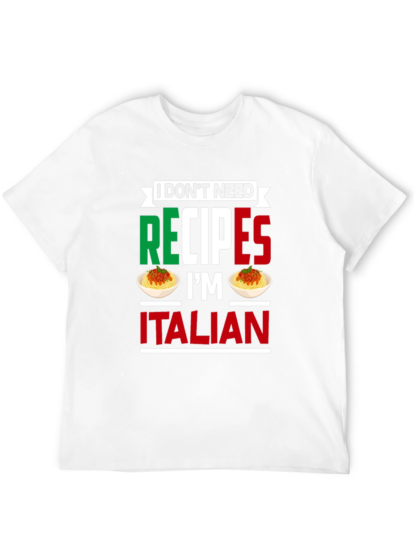 Funny Italian Chef T-Shirt - No Recipes Needed!