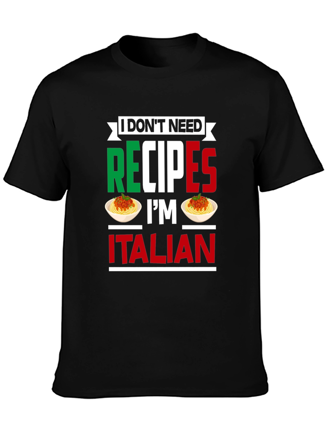 Funny Italian Chef T-Shirt - No Recipes Needed!