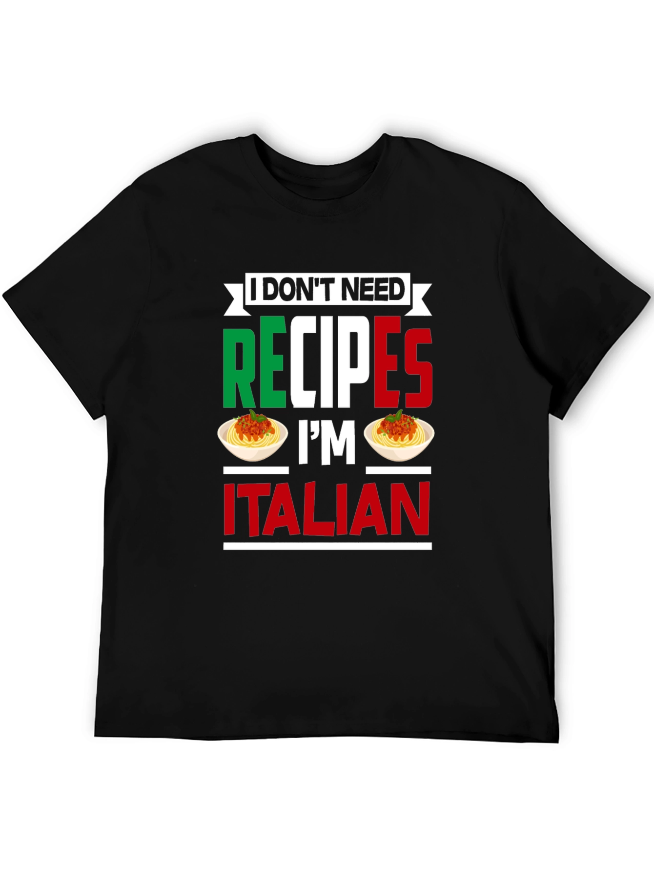 Funny Italian Chef T-Shirt - No Recipes Needed!