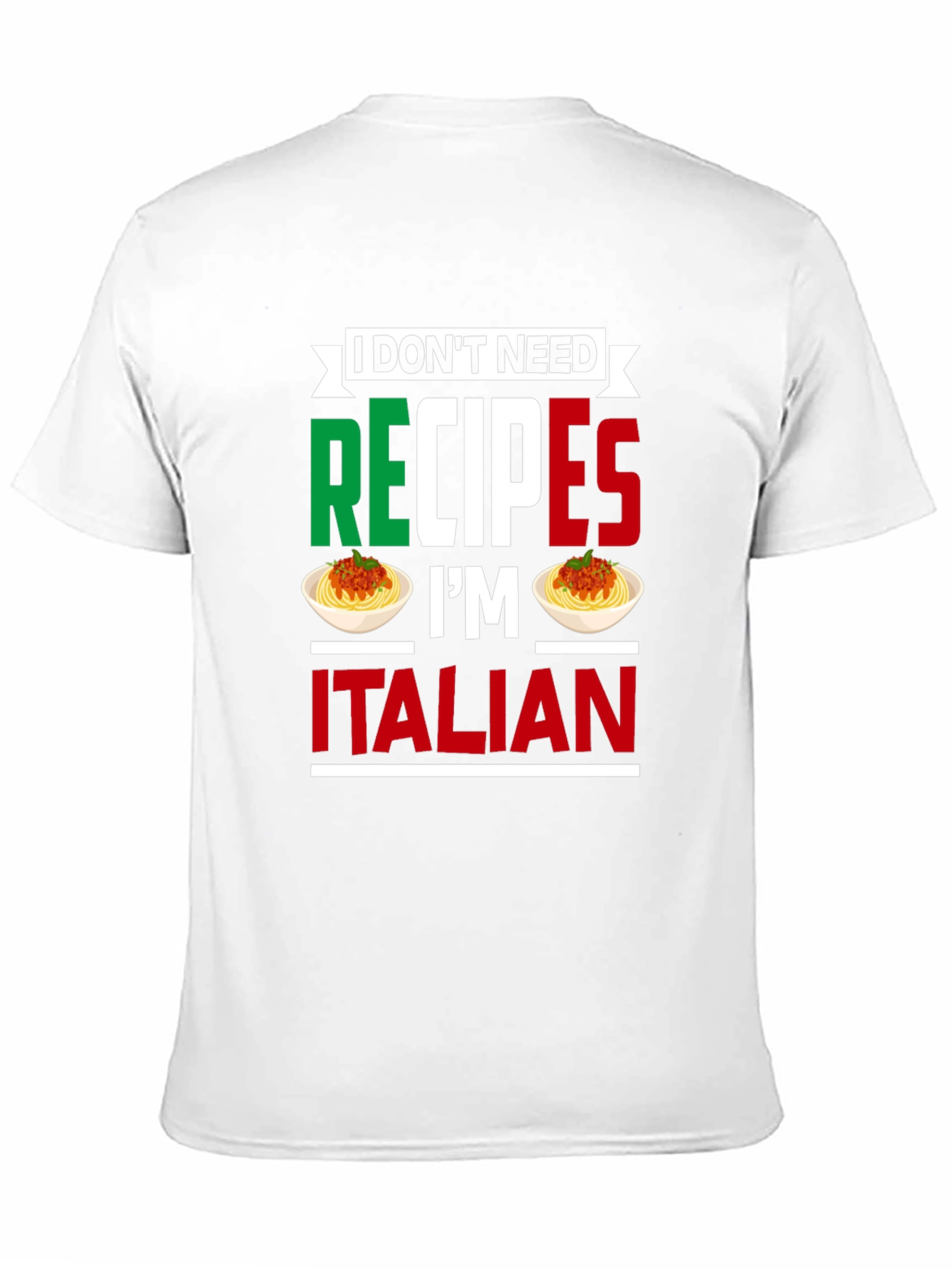 Funny Italian Chef T-Shirt - No Recipes Needed!