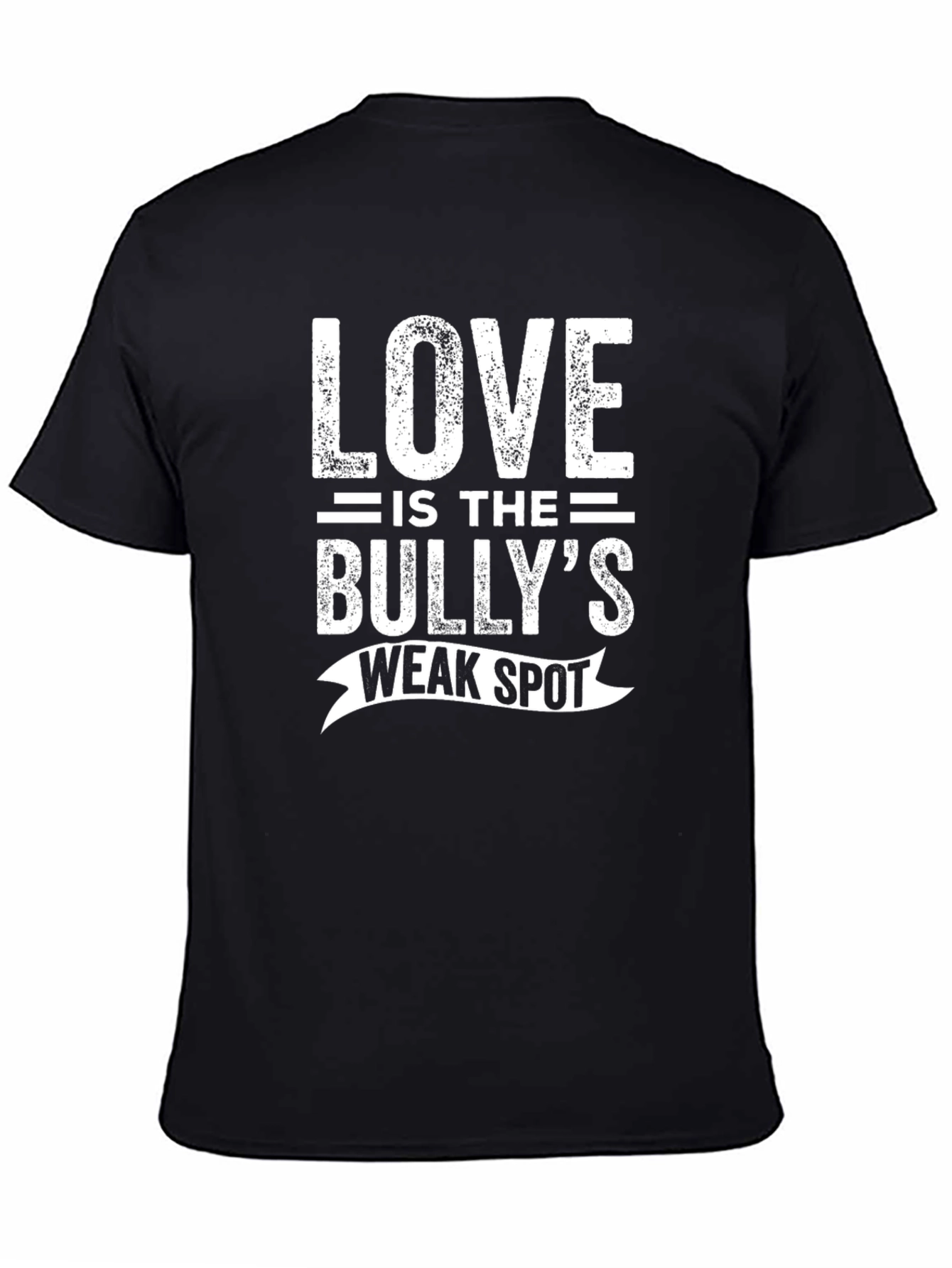 Love is the Bullys Weak Spot Graphic Tee