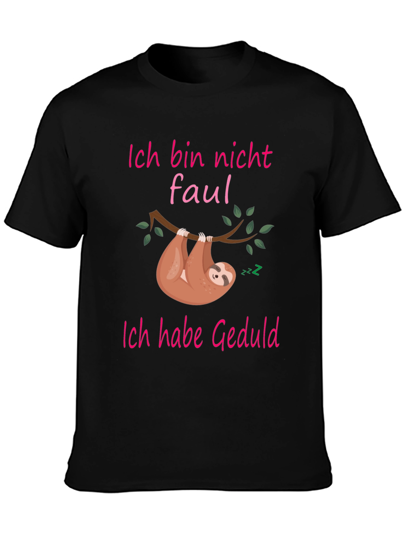 Lazy Sloth T-Shirt -  Ich bin nicht faul!