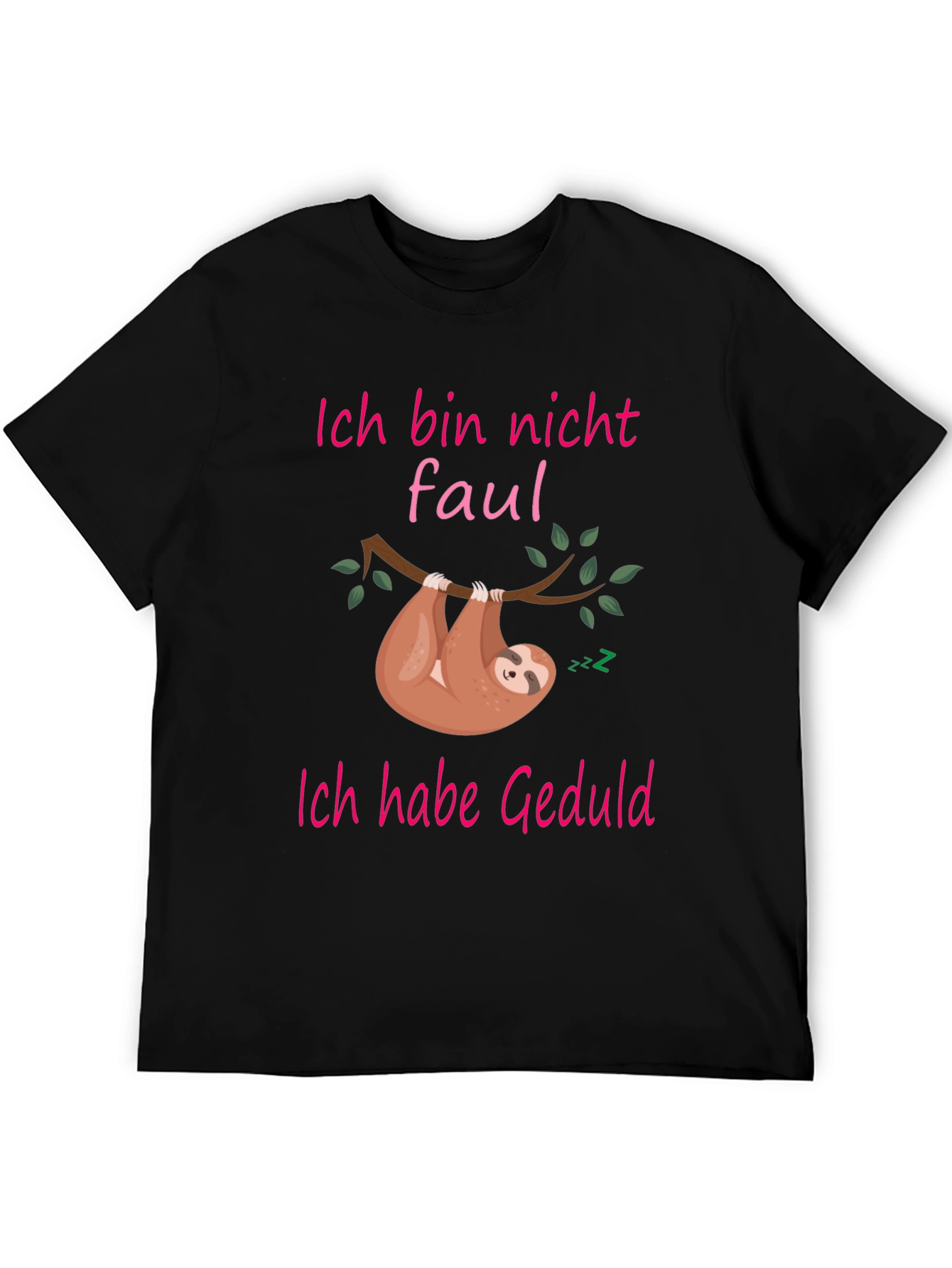 Lazy Sloth T-Shirt -  Ich bin nicht faul!