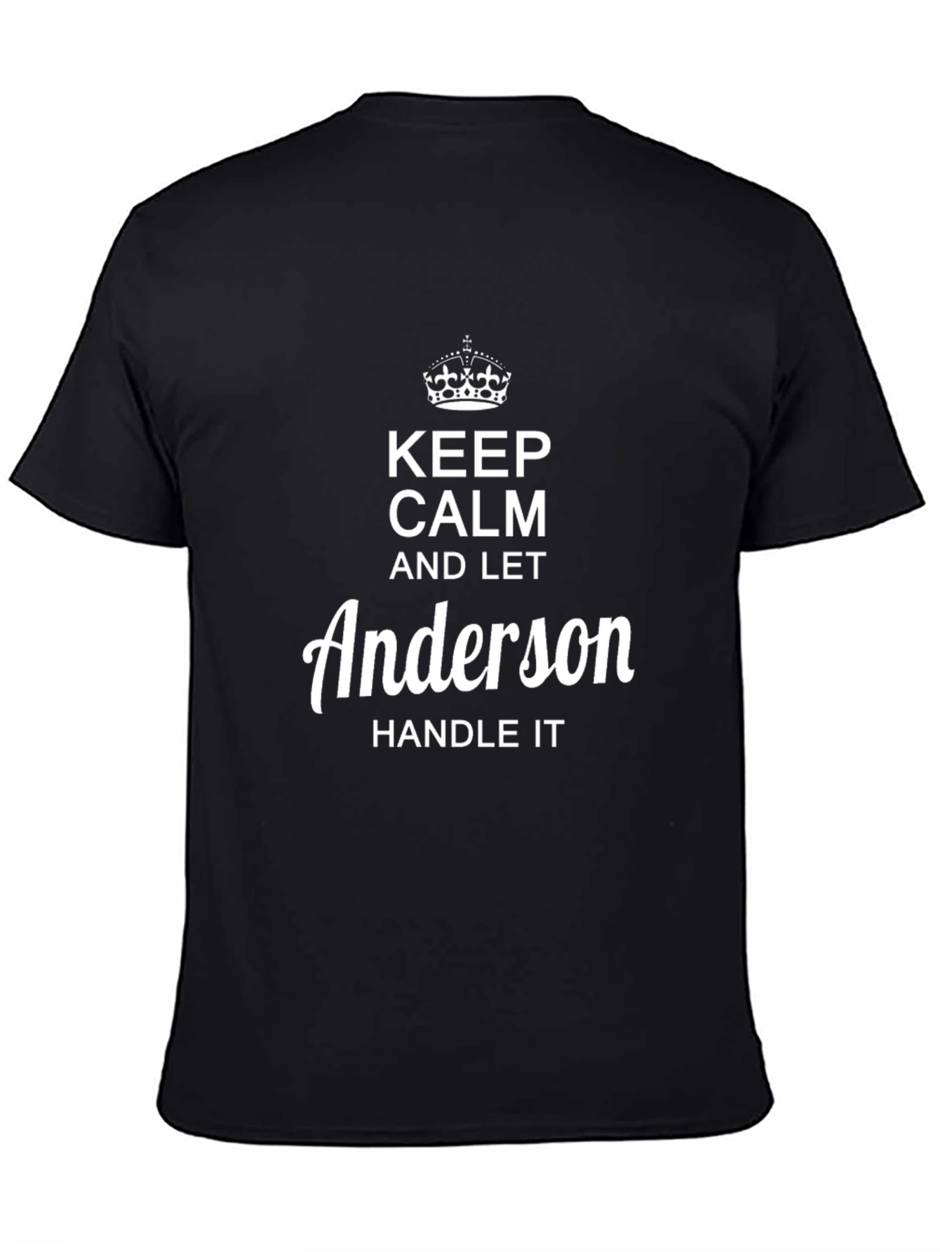 Keep Calm & Let Anderson Handle It Black T-Shirt