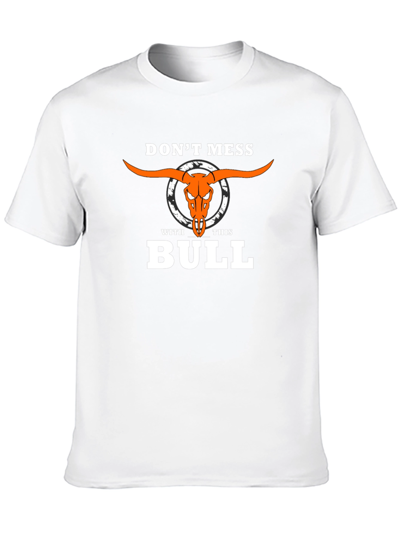 Dont Mess With This Bull T-Shirt
