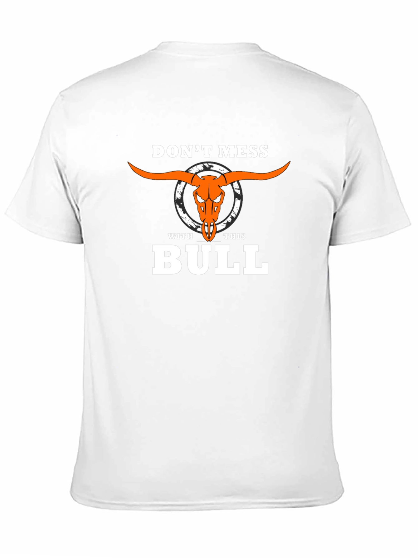 Dont Mess With This Bull T-Shirt