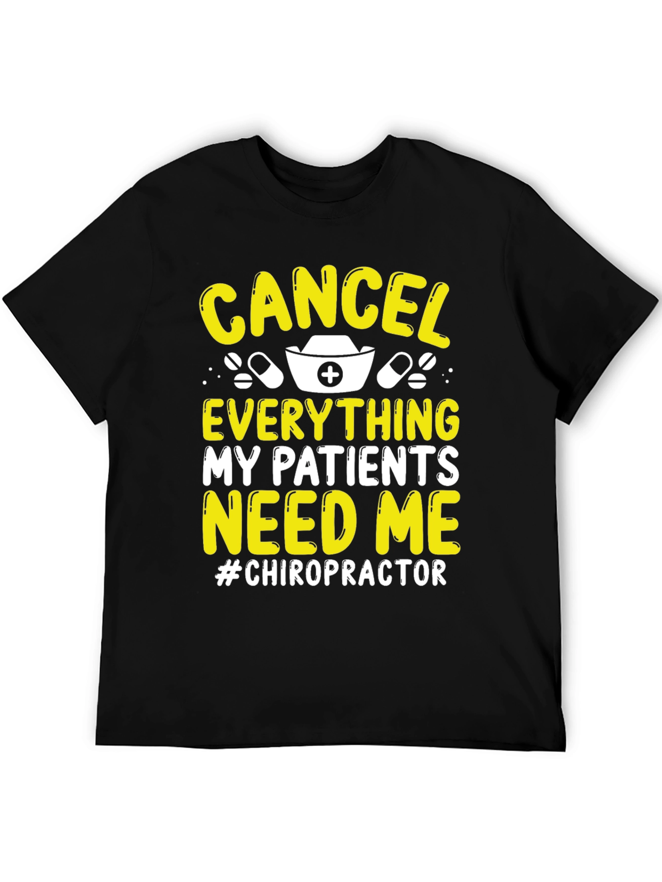 Cancel Everything Chiropractor T-Shirt