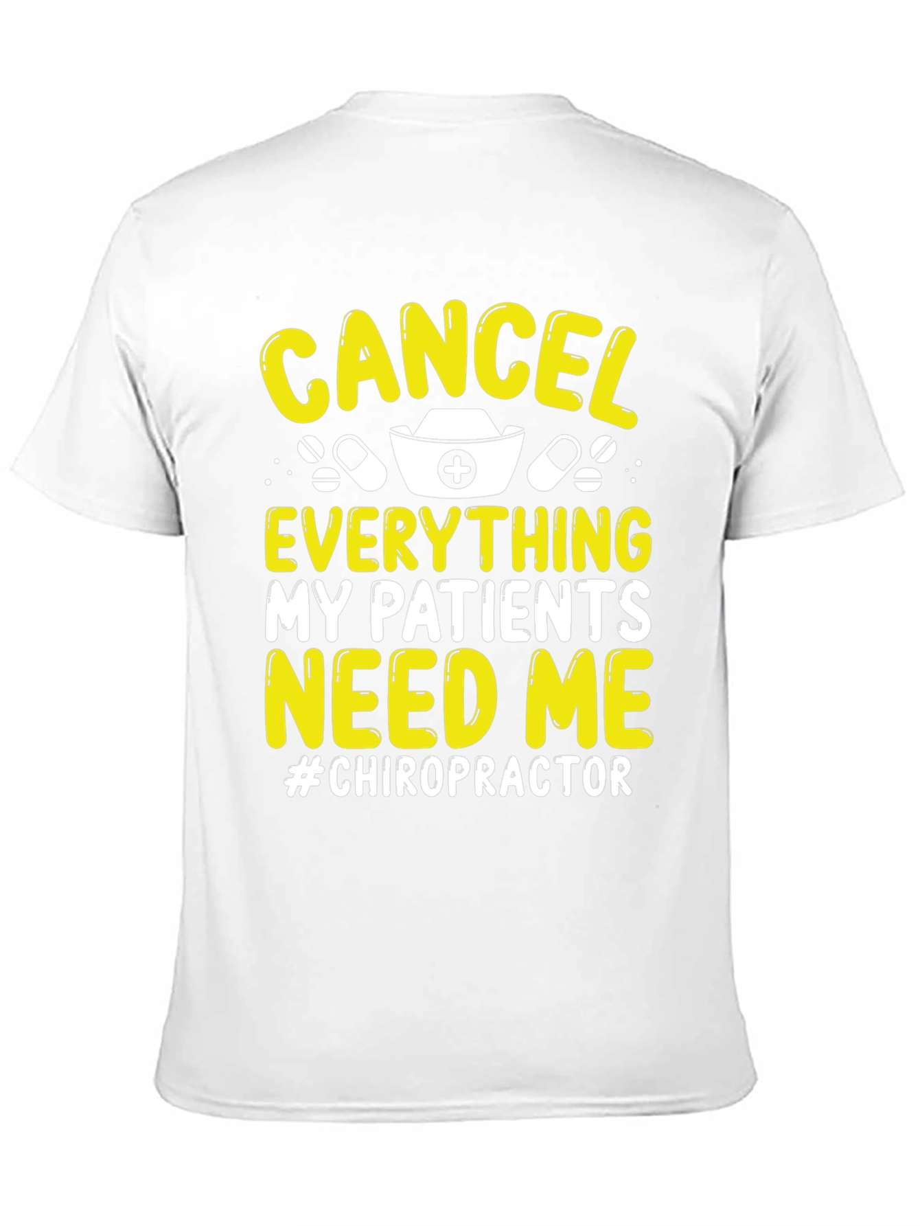 Cancel Everything Chiropractor T-Shirt