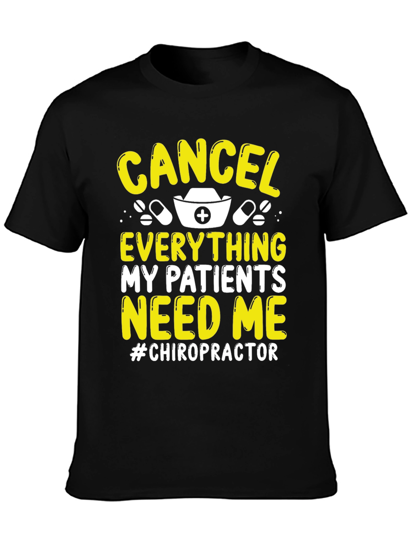 Cancel Everything Chiropractor T-Shirt