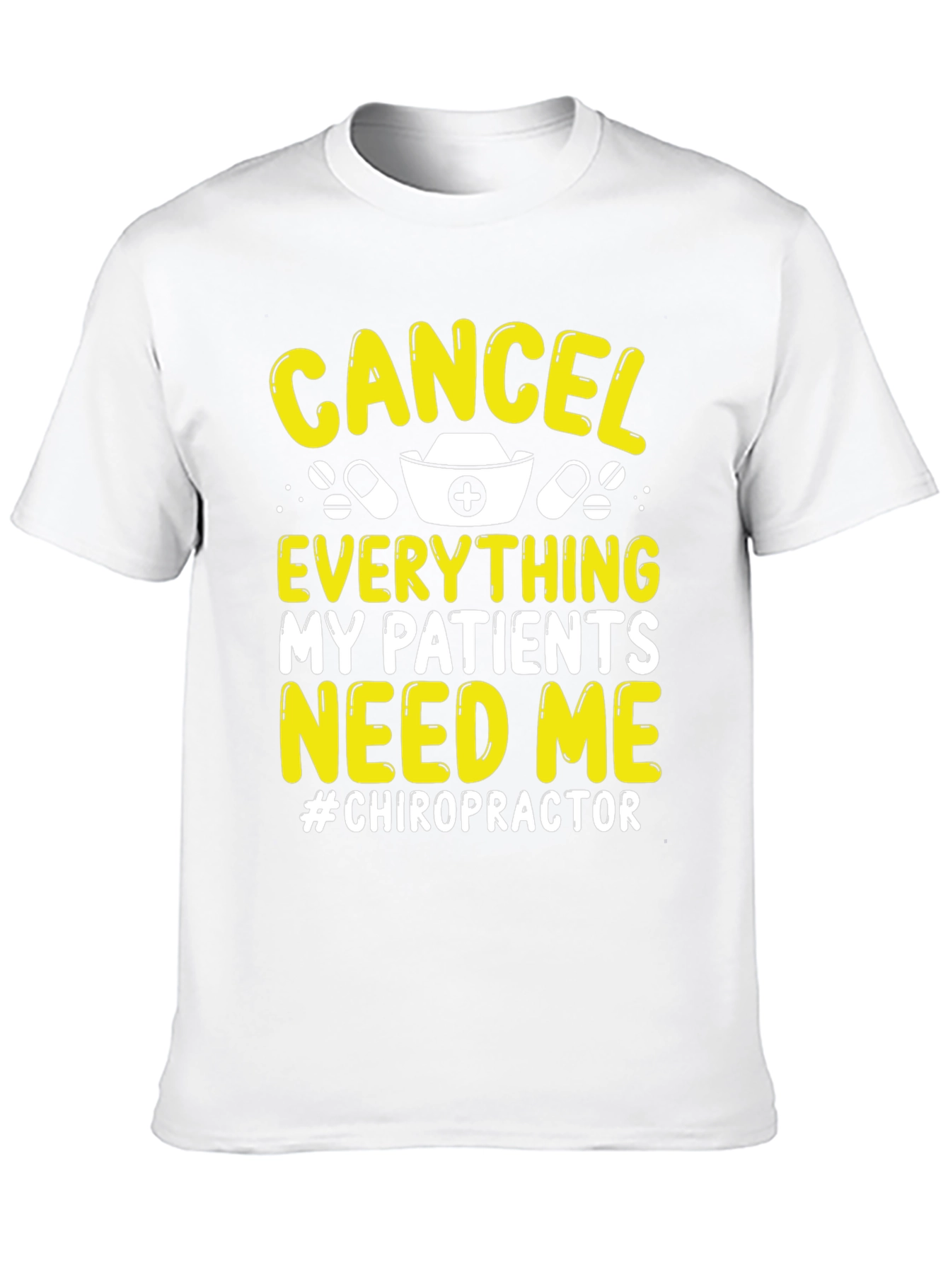 Cancel Everything Chiropractor T-Shirt