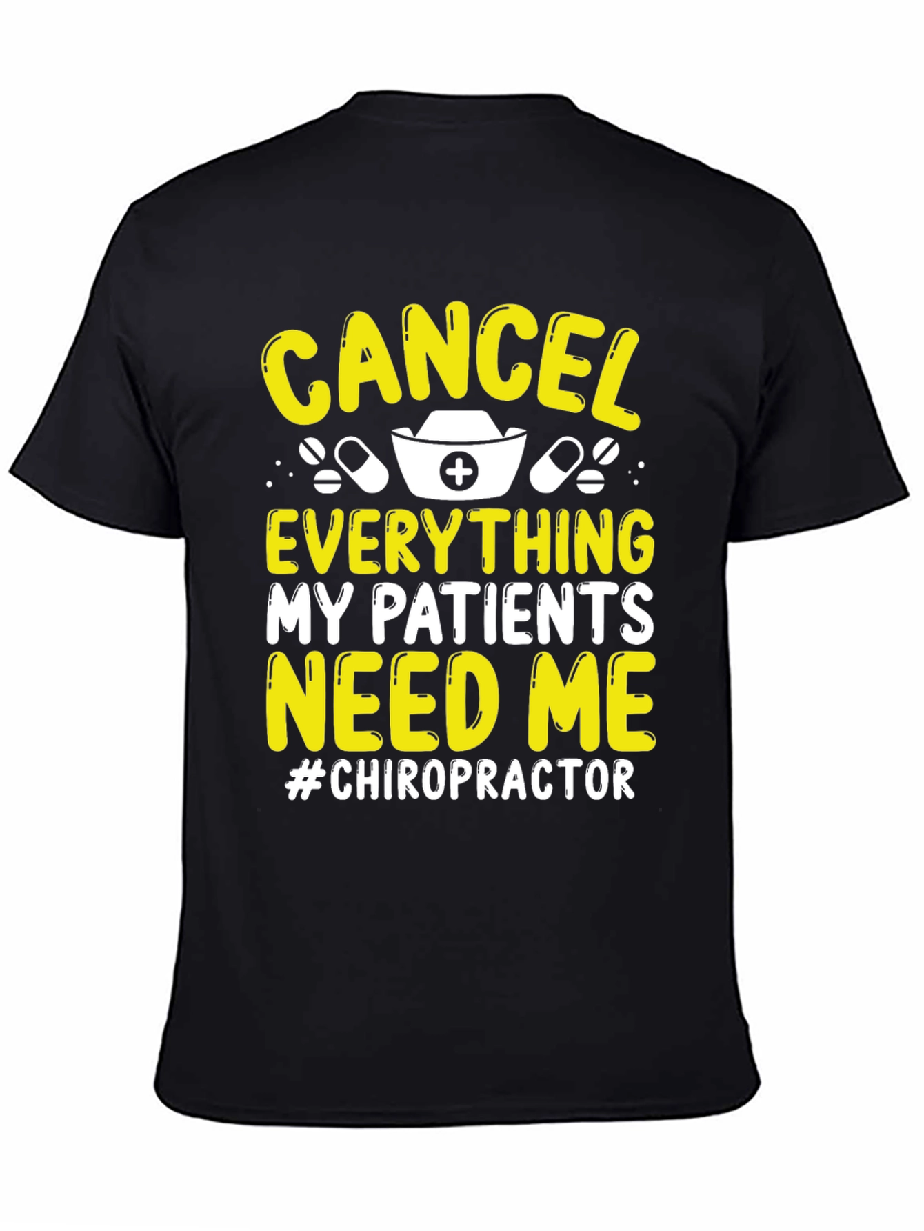 Cancel Everything Chiropractor T-Shirt