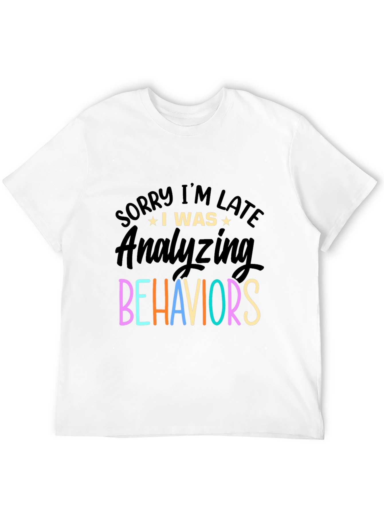 Funny Behavioral Analyst T-Shirt