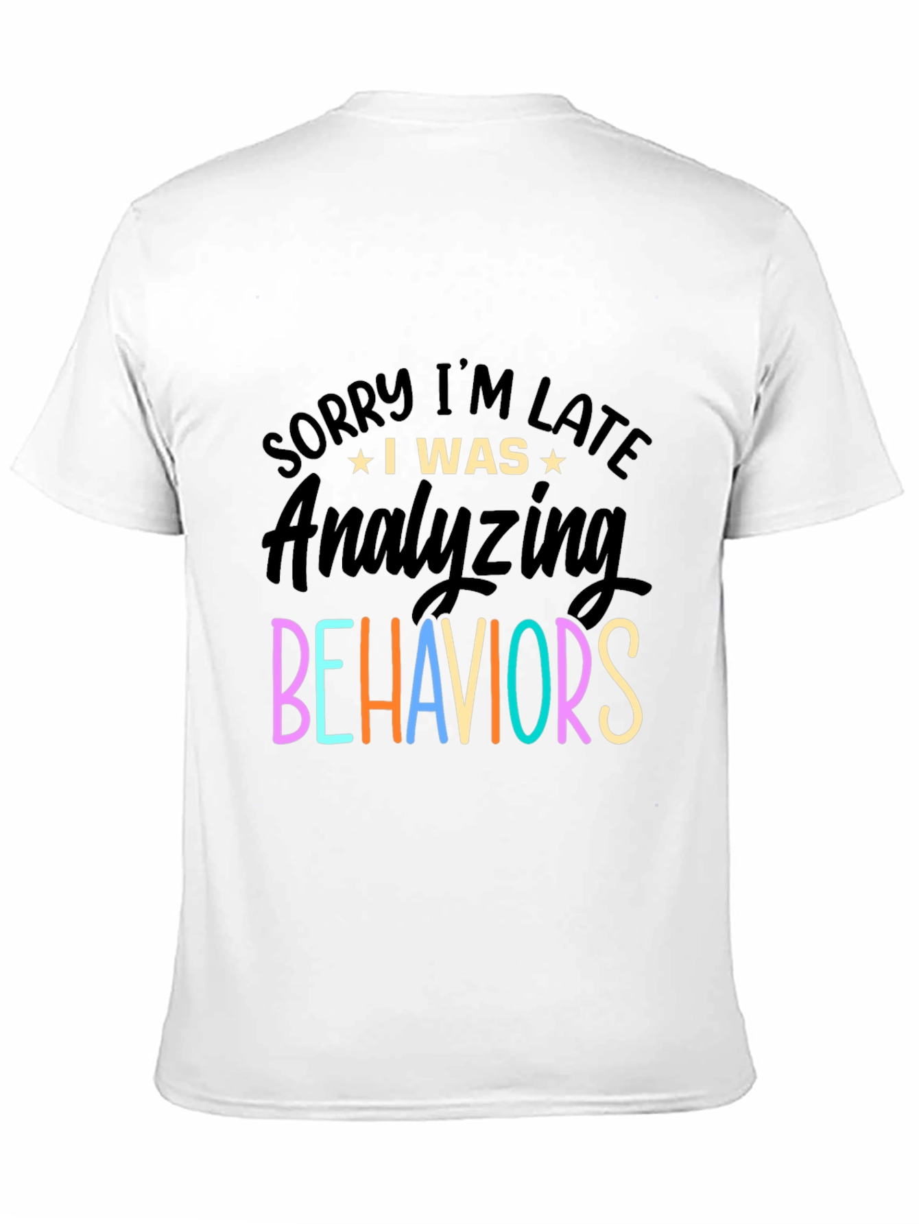 Funny Behavioral Analyst T-Shirt