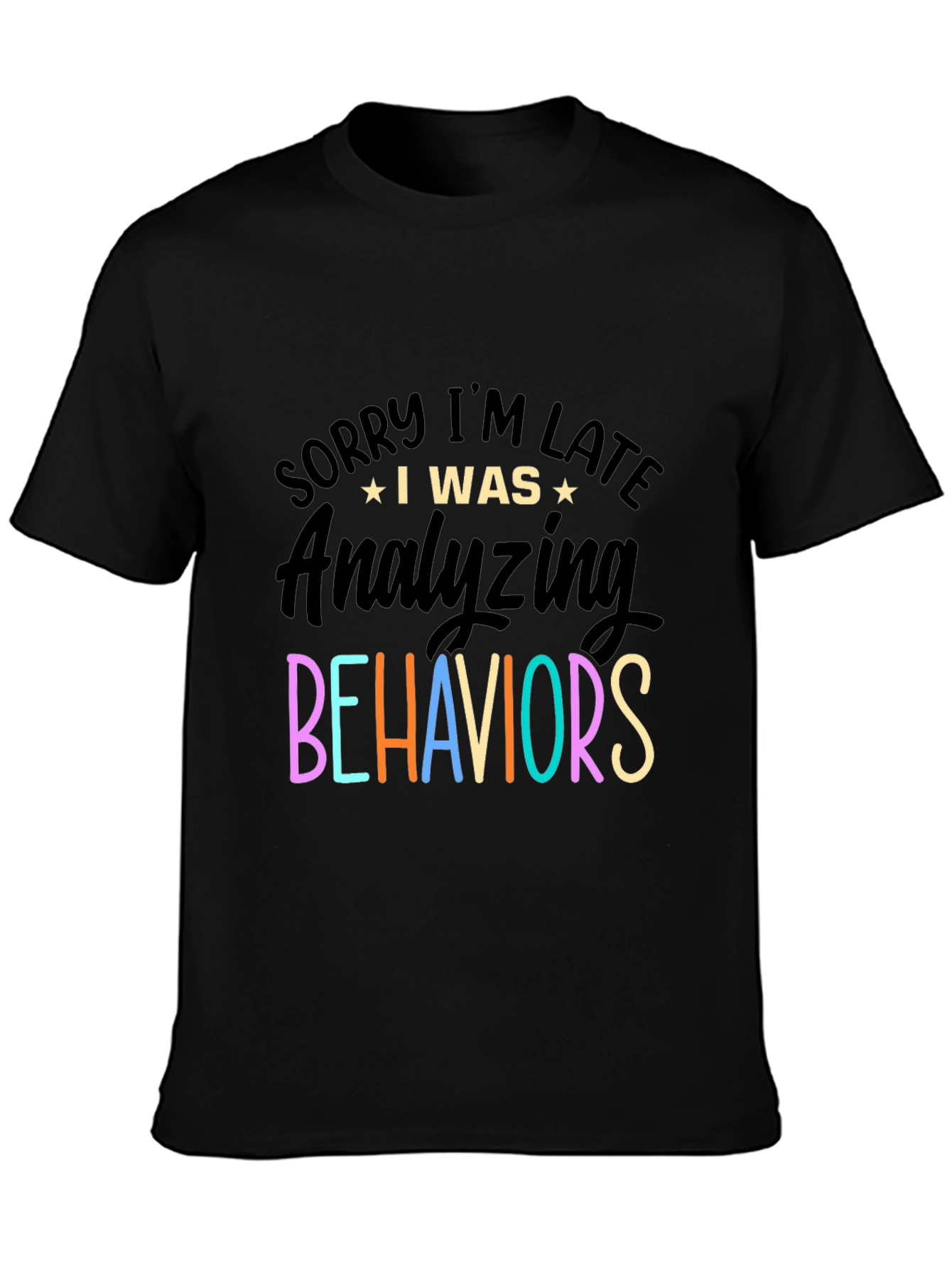 Funny Behavioral Analyst T-Shirt