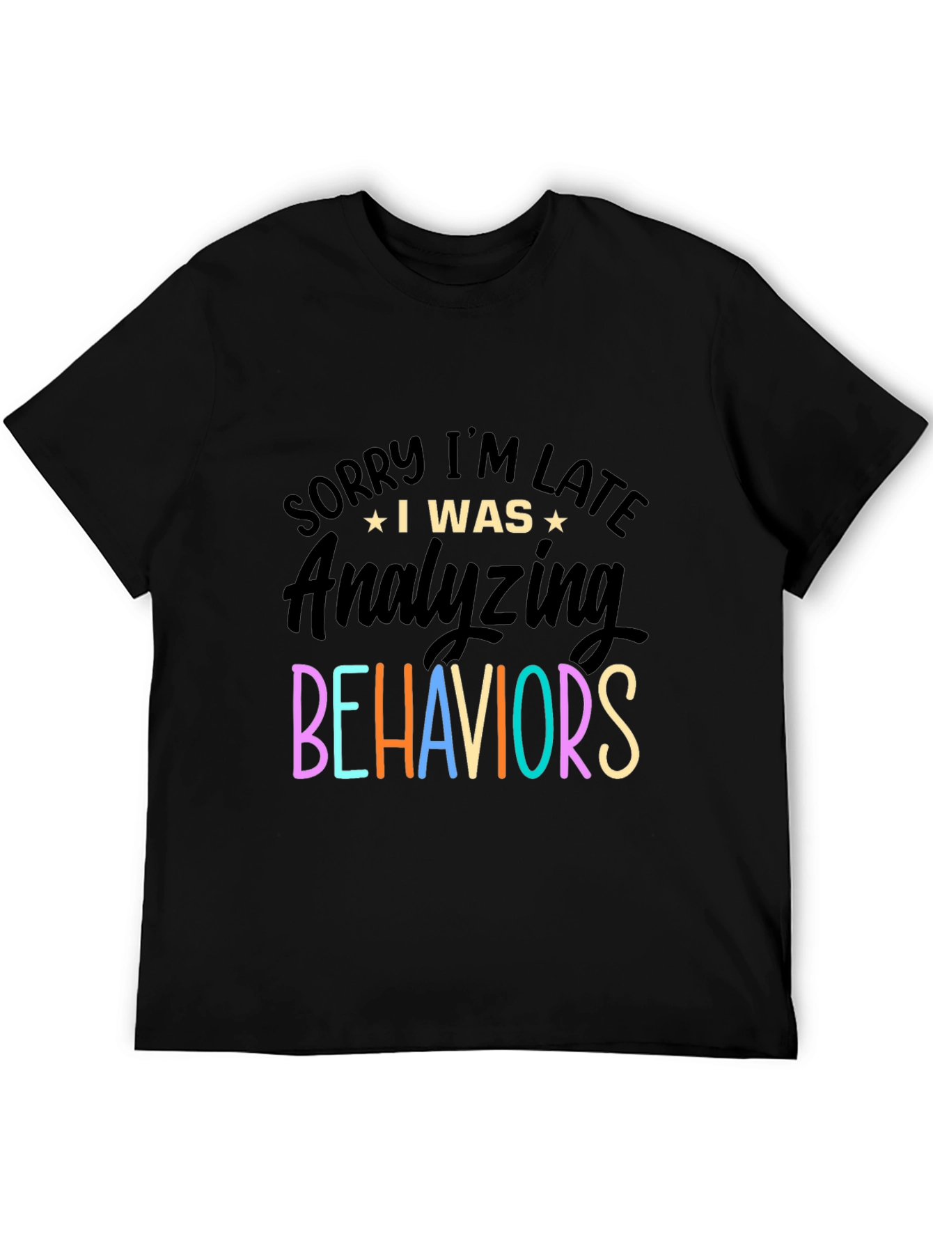 Funny Behavioral Analyst T-Shirt