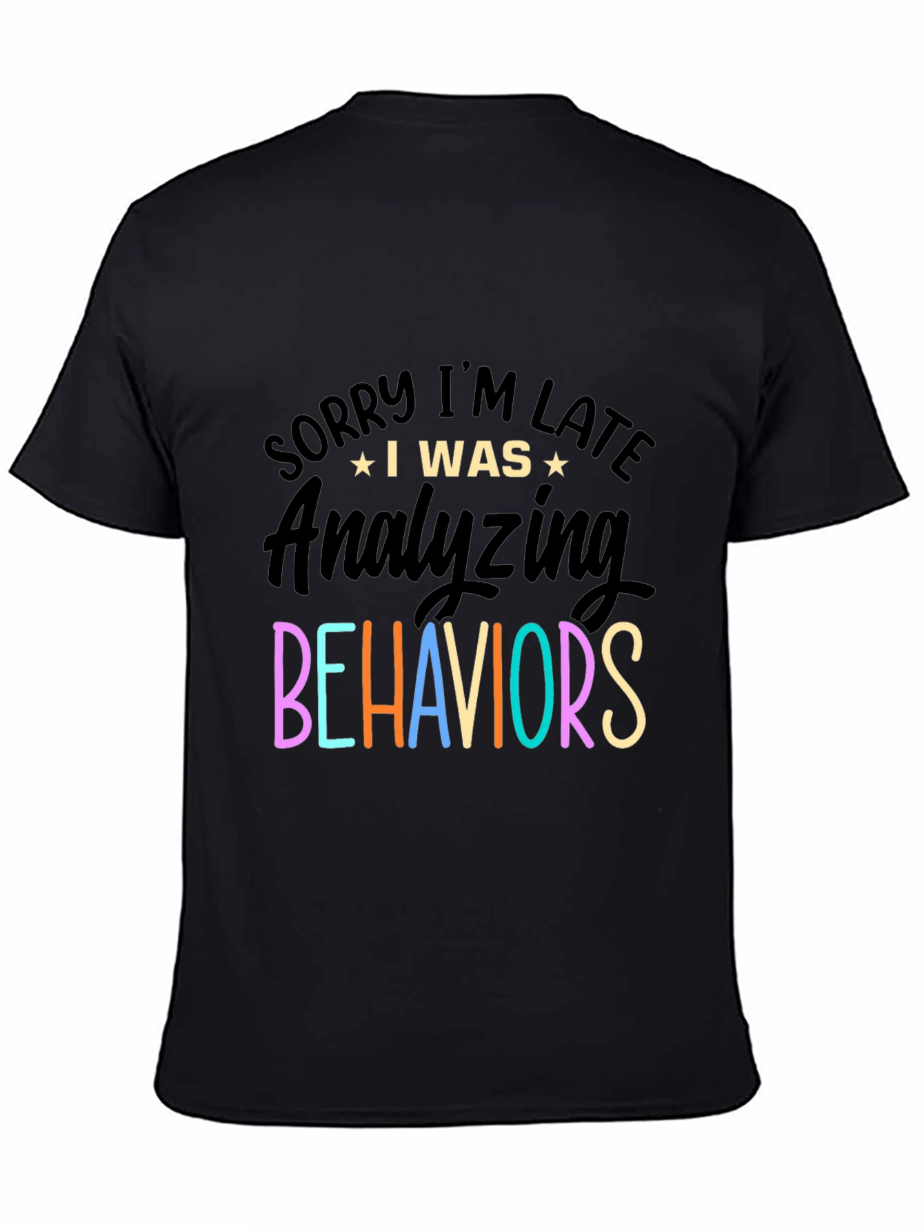 Funny Behavioral Analyst T-Shirt