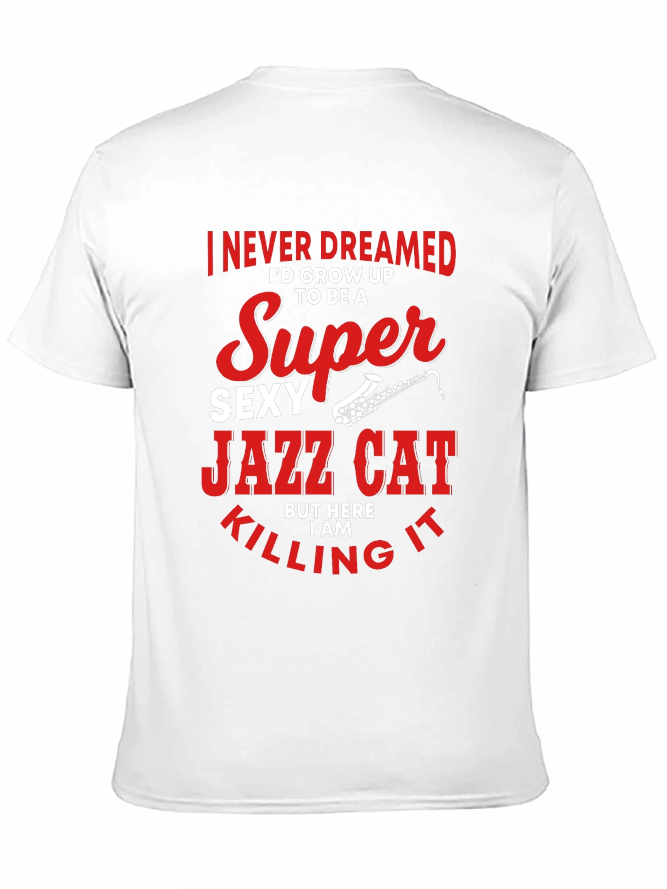 Super Sexy Jazz Cat T-Shirt - Unique Design