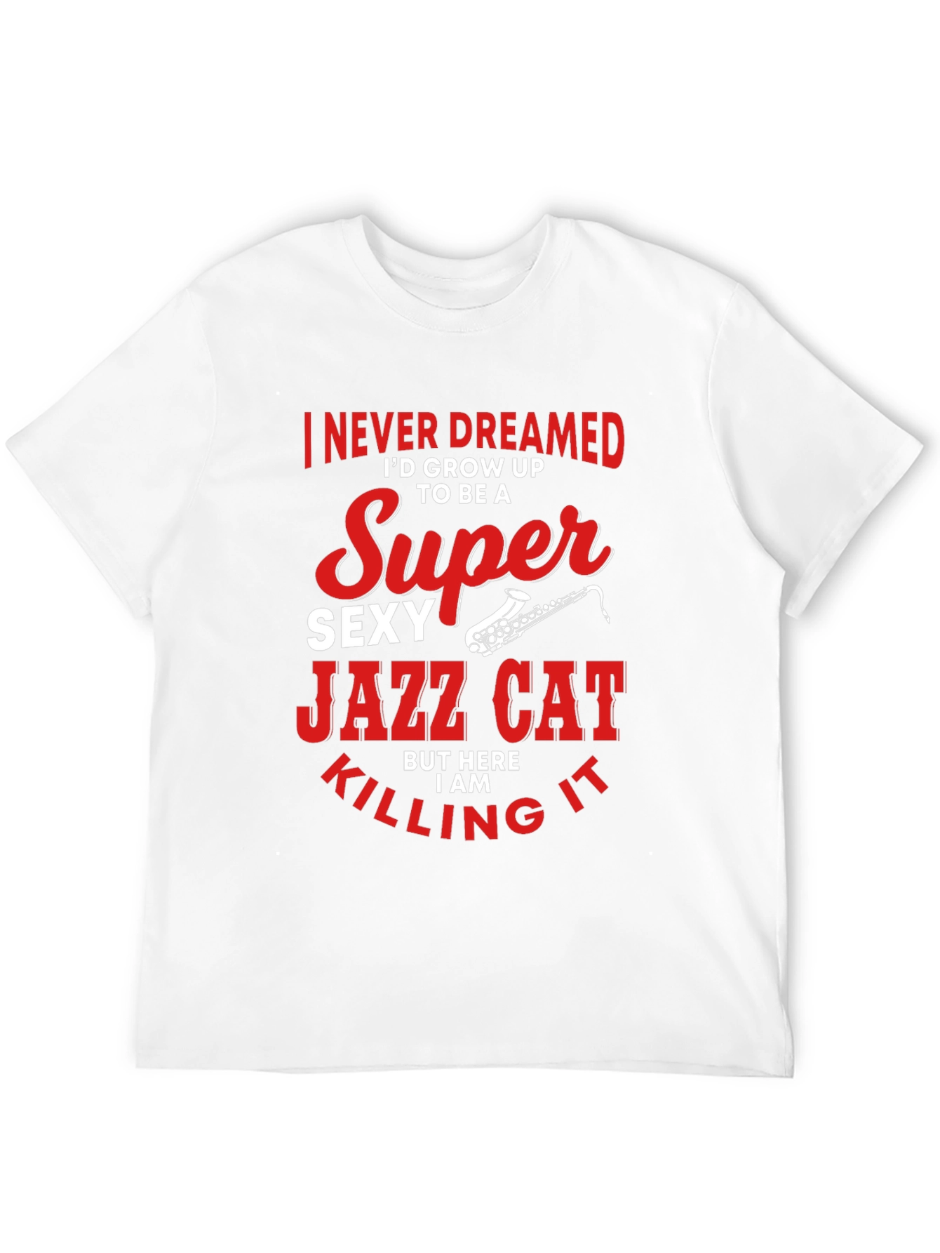 Super Sexy Jazz Cat T-Shirt - Unique Design