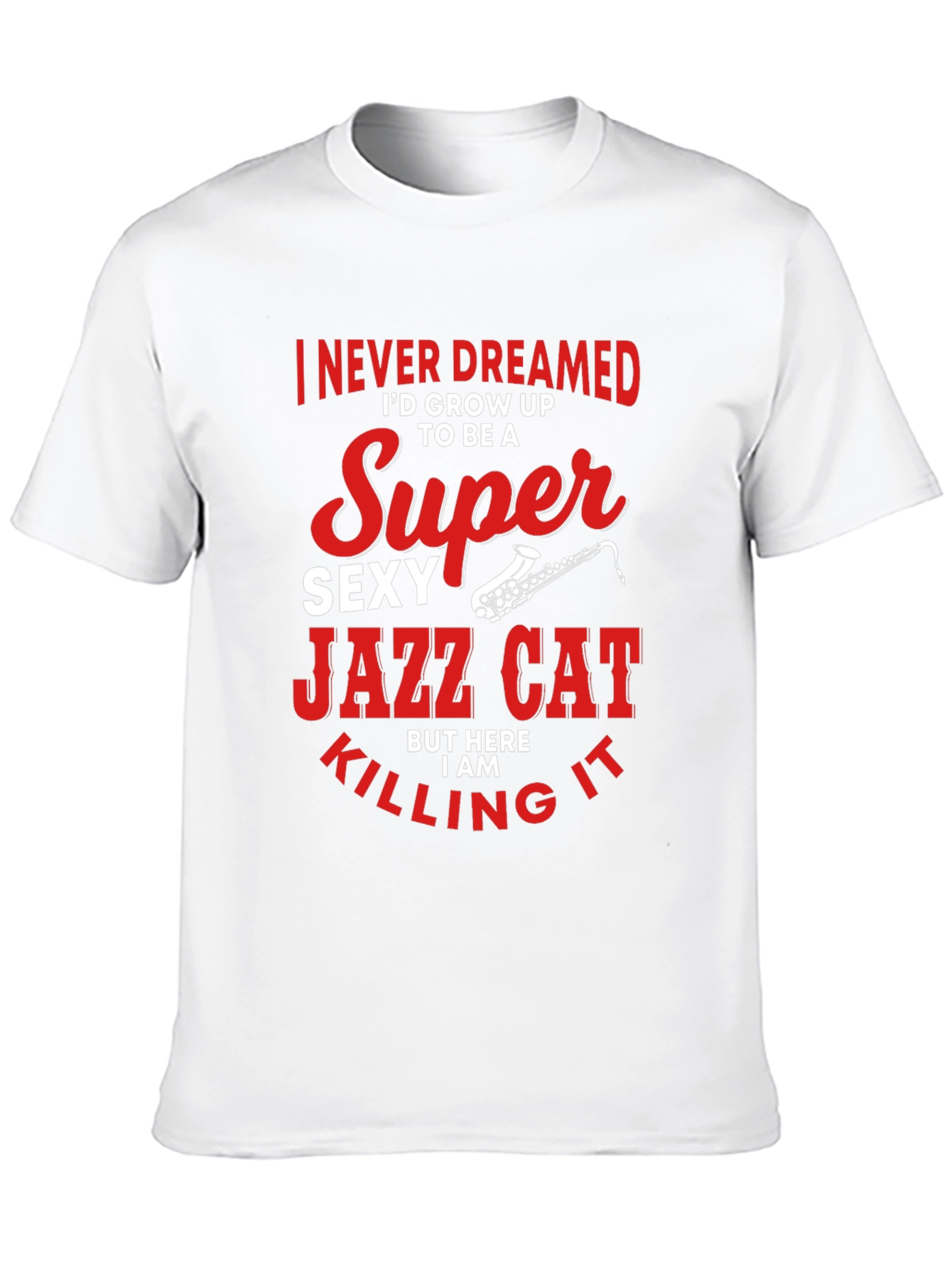 Super Sexy Jazz Cat T-Shirt - Unique Design