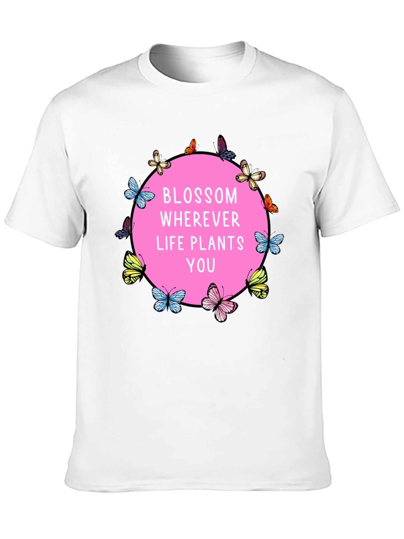 Blossom Wherever Life Plants You T-Shirt