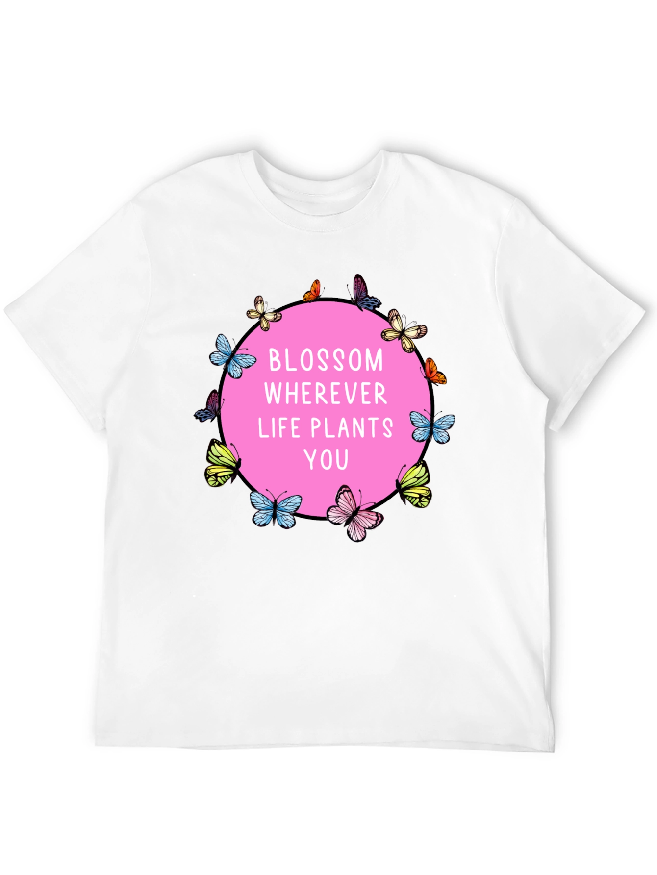 Blossom Wherever Life Plants You T-Shirt