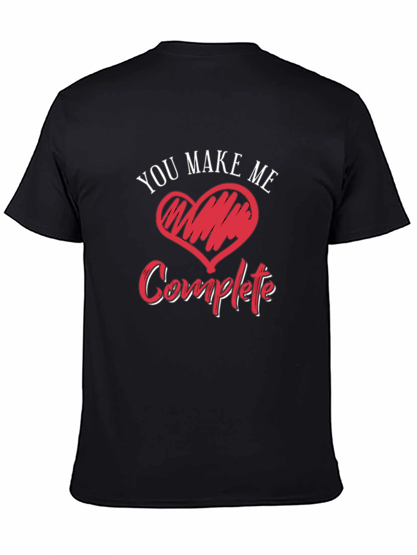 You Make Me Complete Graphic Tee