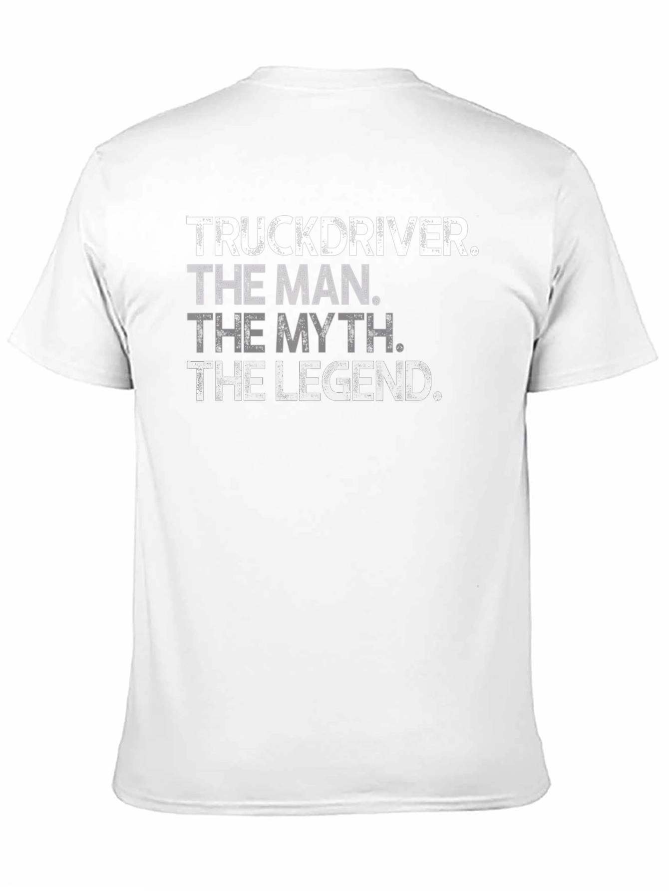Truck Driver: The Man The Myth The Legend T-Shirt