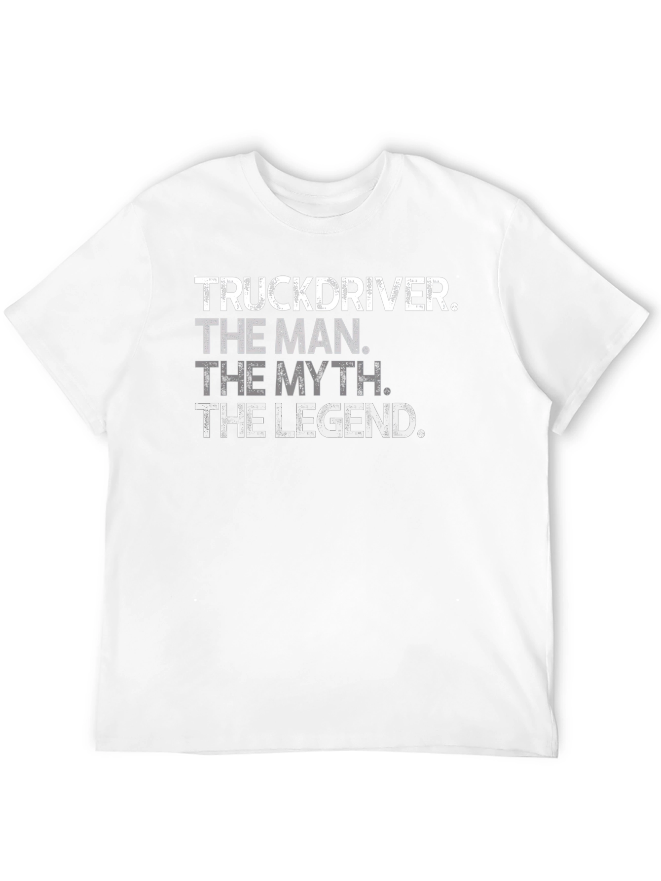 Truck Driver: The Man The Myth The Legend T-Shirt