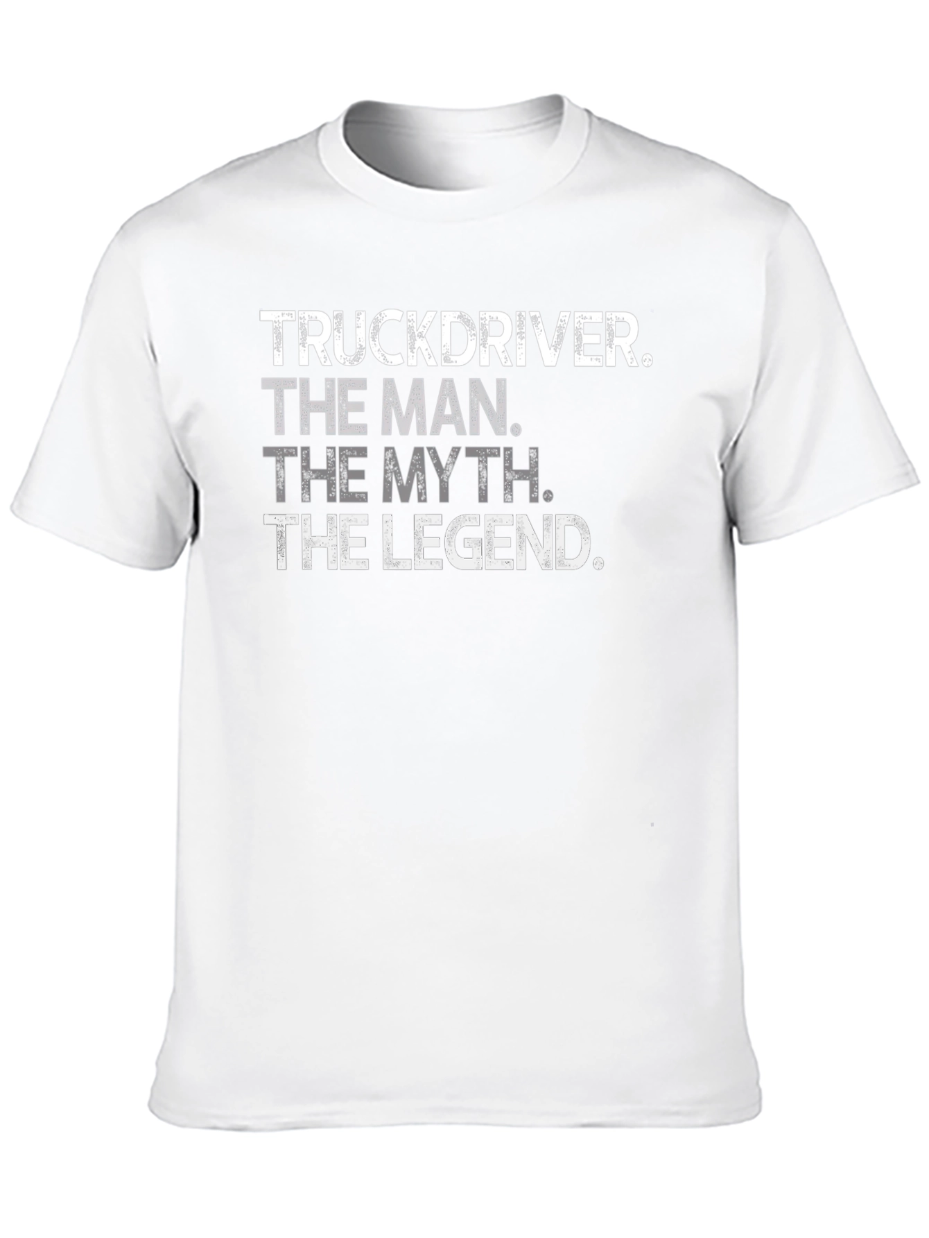 Truck Driver: The Man The Myth The Legend T-Shirt