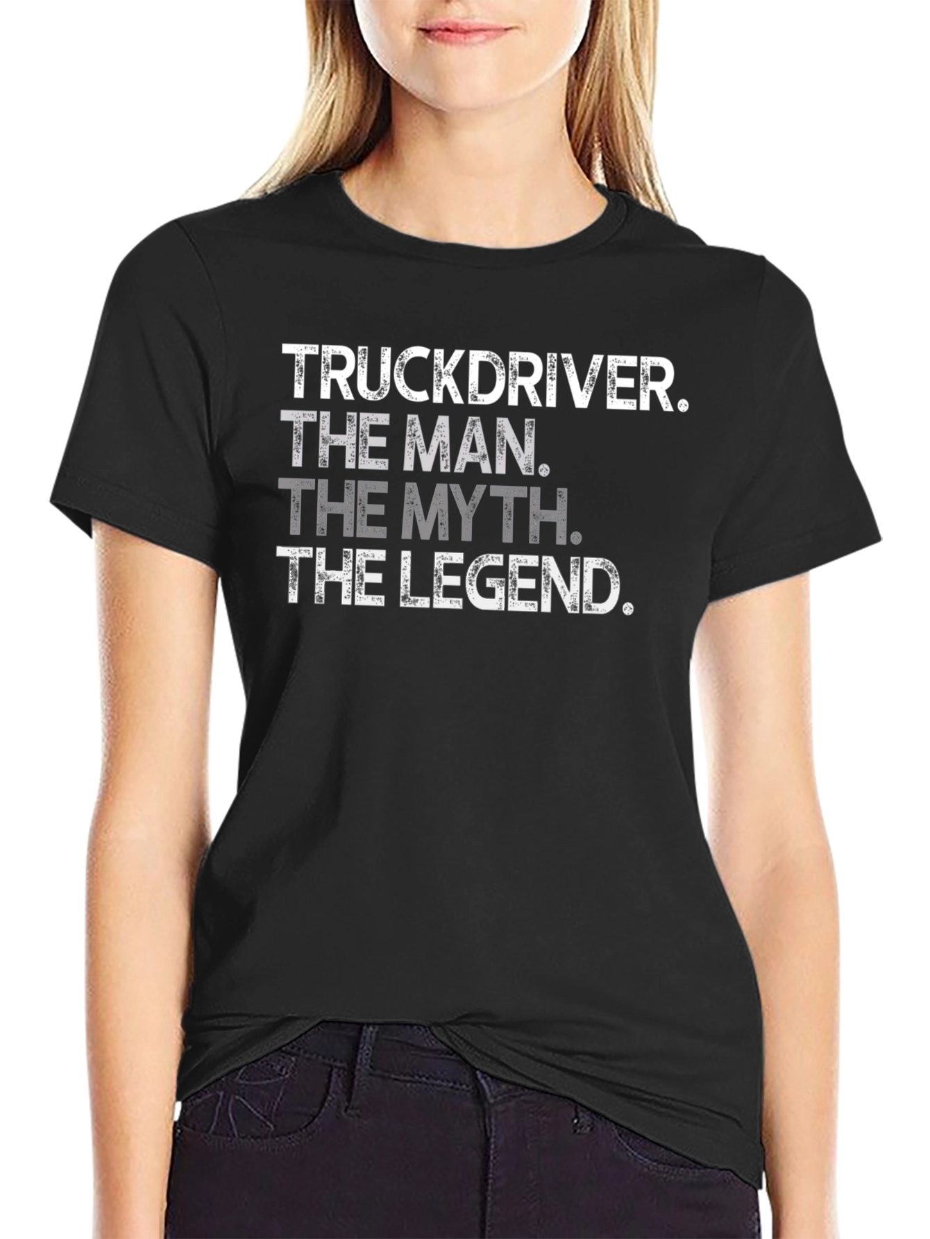 Truck Driver: The Man The Myth The Legend T-Shirt