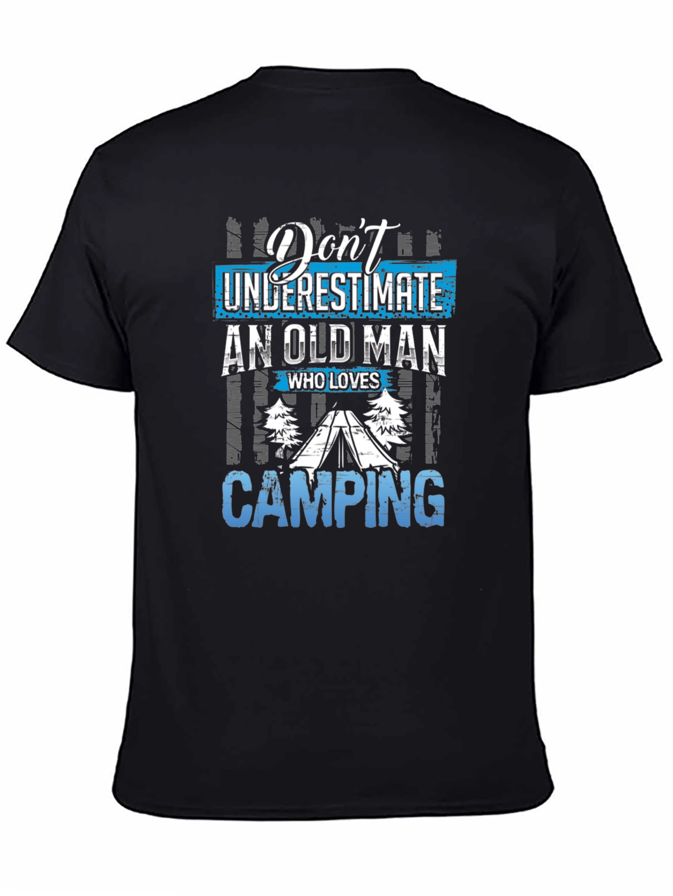 Dont Underestimate an Old Man Camping Graphic Tee