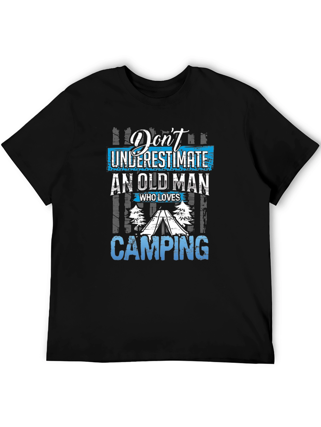 Dont Underestimate an Old Man Camping Graphic Tee
