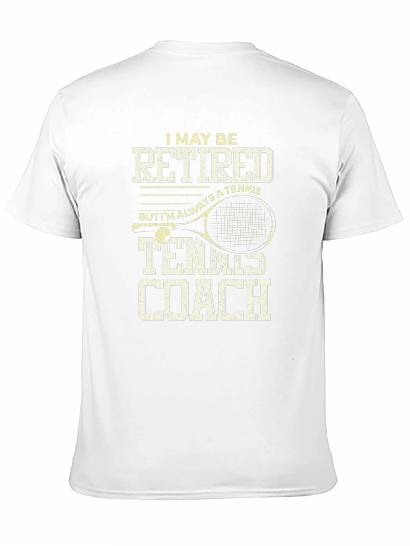 Retired Tennis Coach T-Shirt
