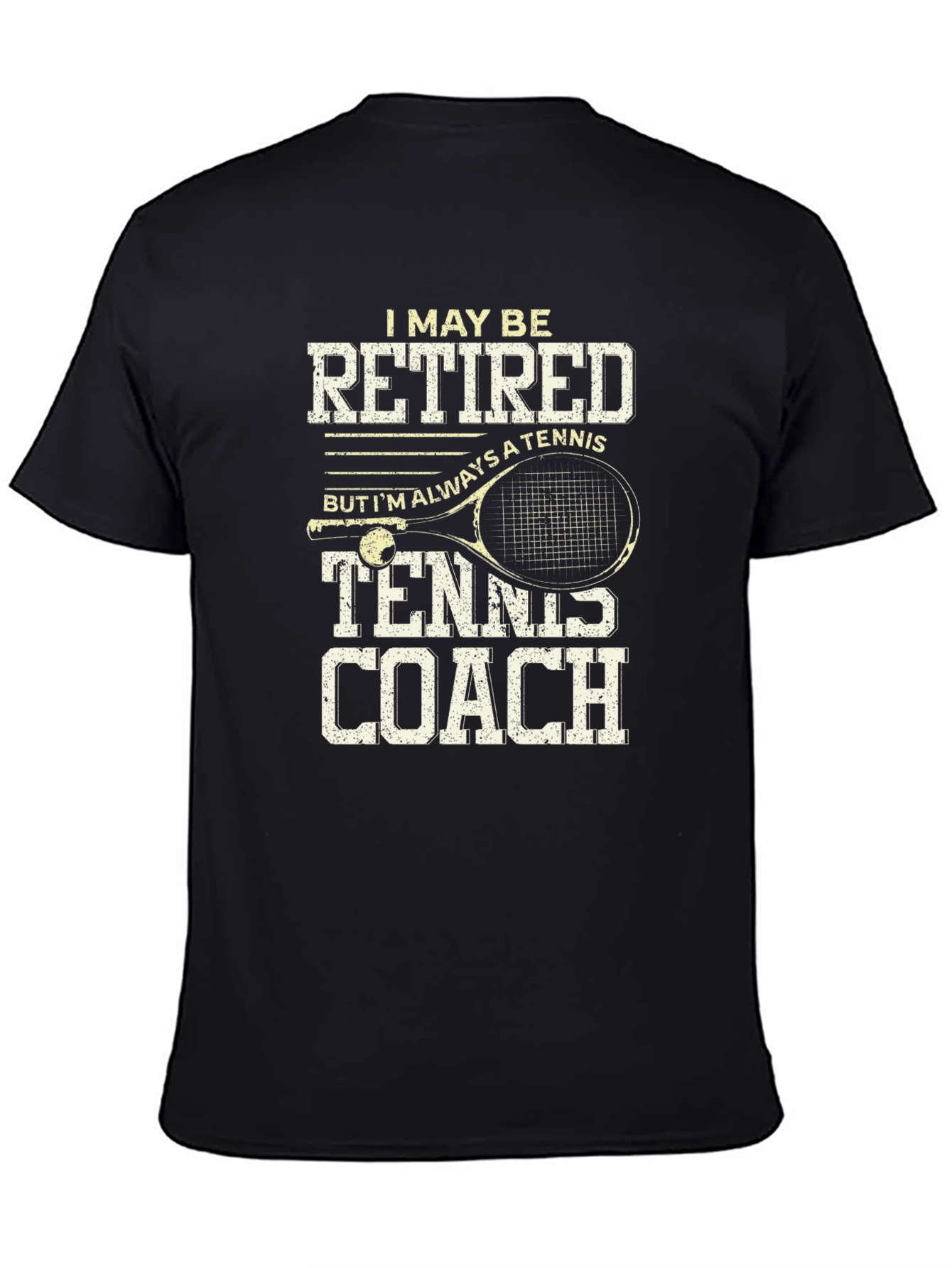 Retired Tennis Coach T-Shirt