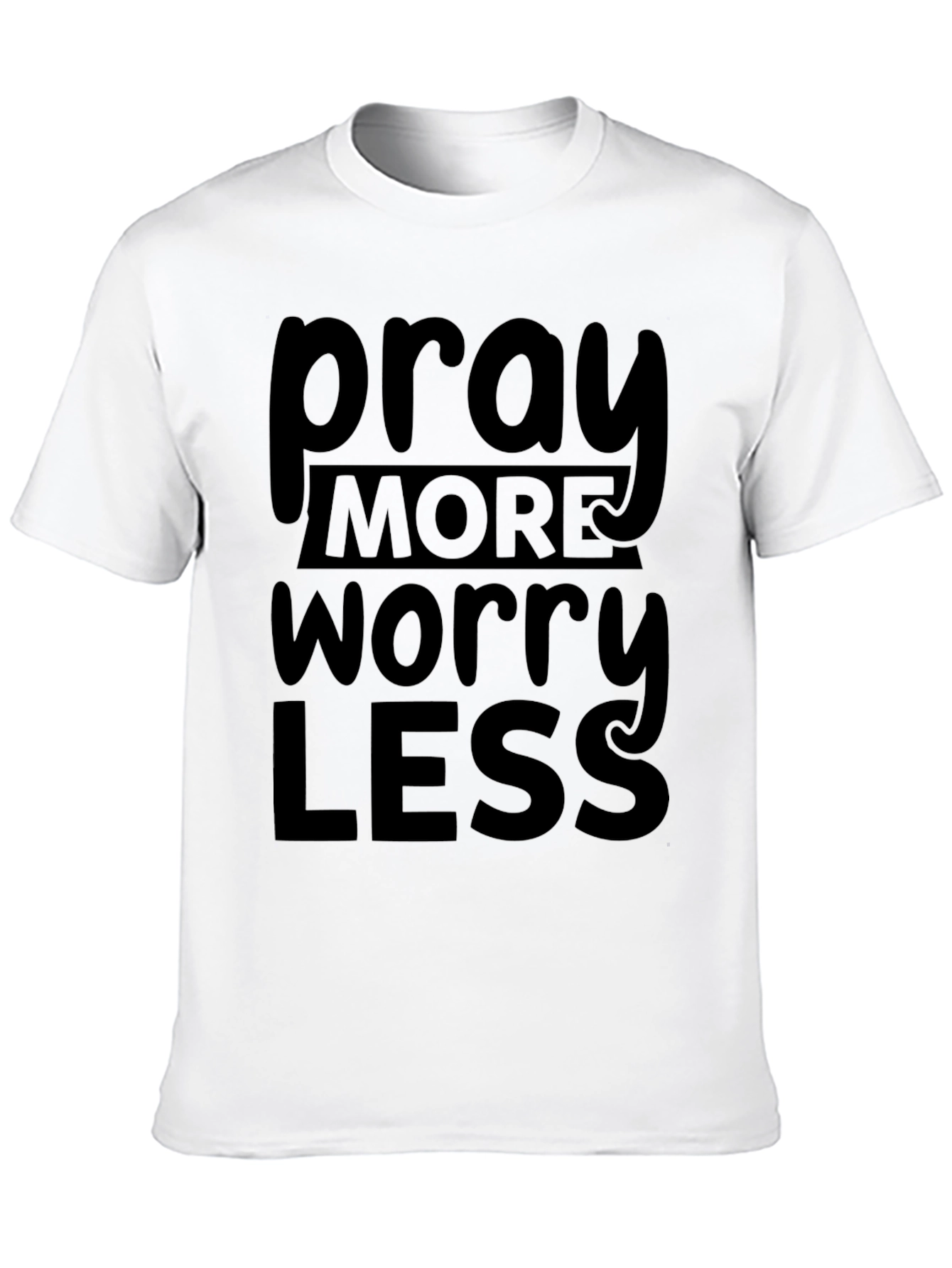 Pray More Worry Less Graphic T-Shirt