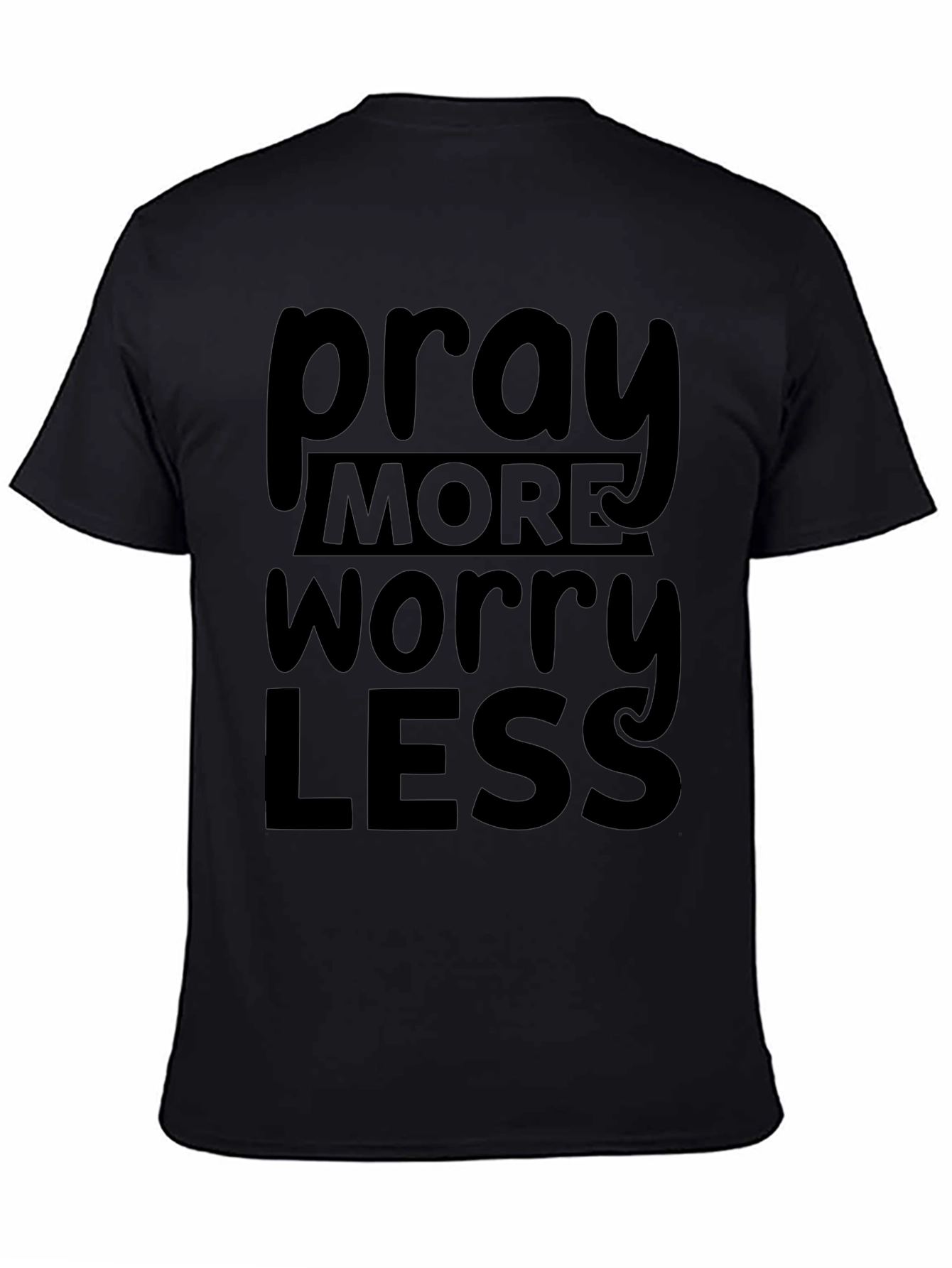 Pray More Worry Less Graphic T-Shirt