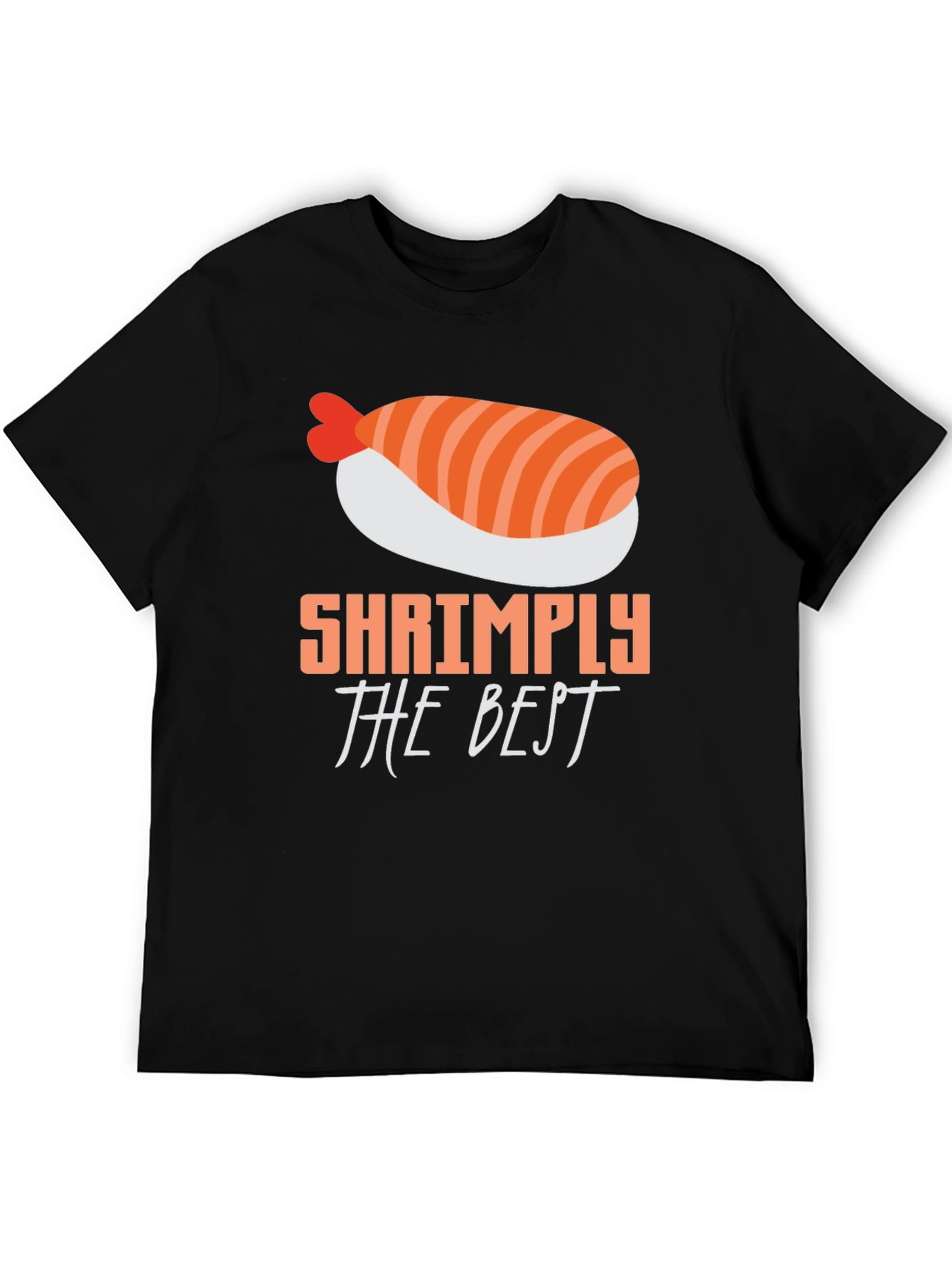 Shrimply The Best T-Shirt - Sushi Lover Tee