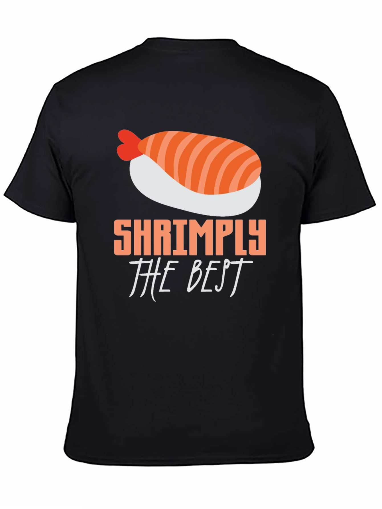 Shrimply The Best T-Shirt - Sushi Lover Tee