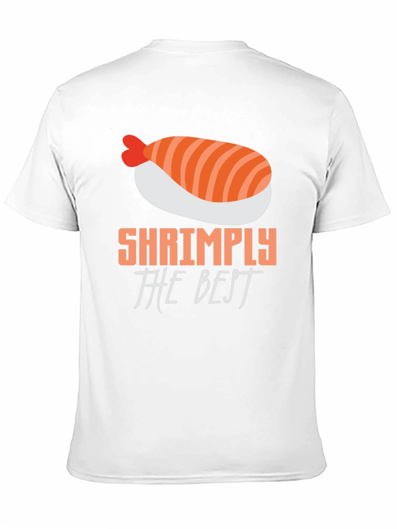 Shrimply The Best T-Shirt - Sushi Lover Tee