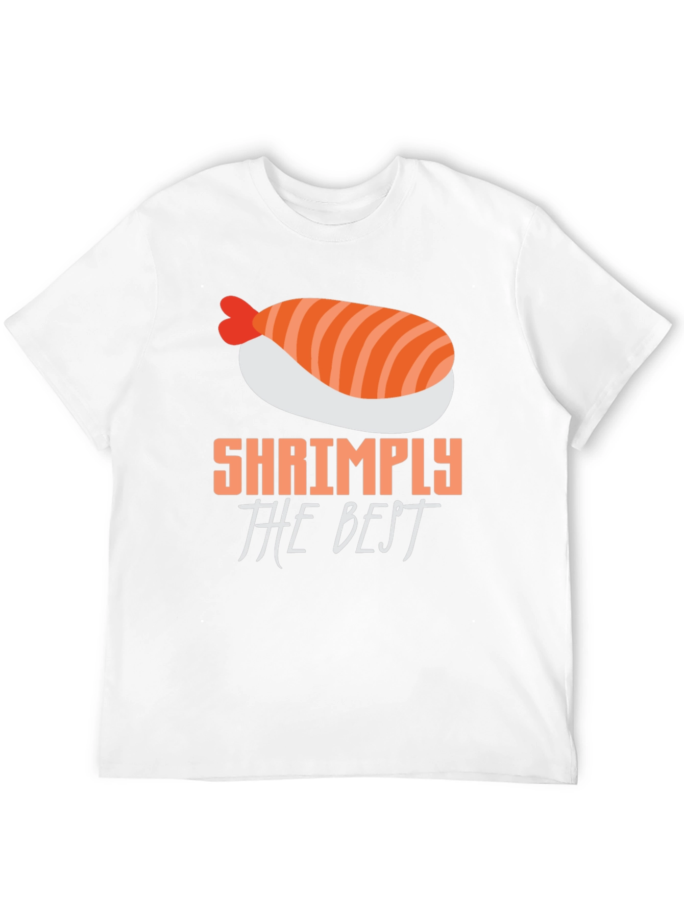 Shrimply The Best T-Shirt - Sushi Lover Tee