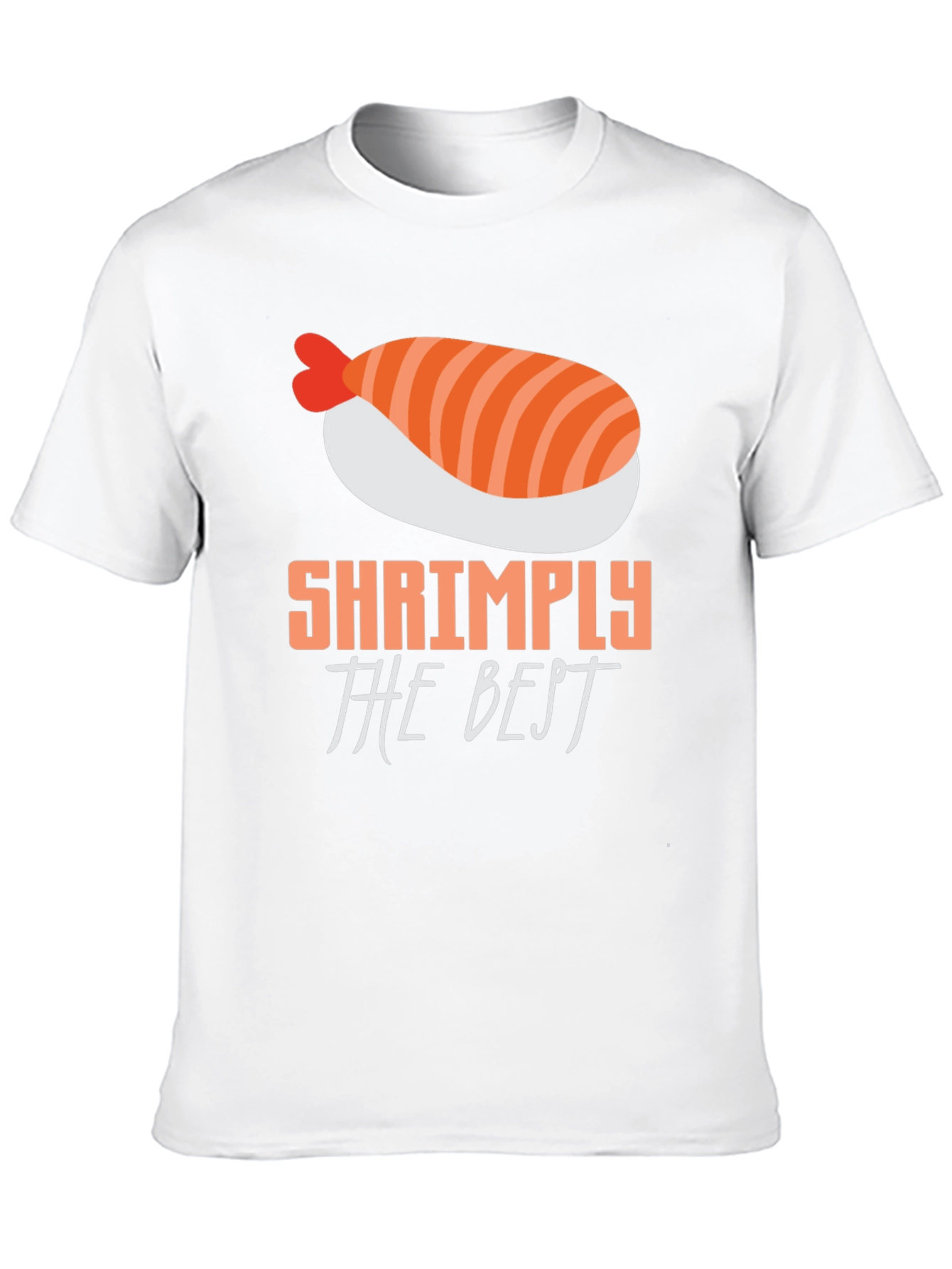 Shrimply The Best T-Shirt - Sushi Lover Tee
