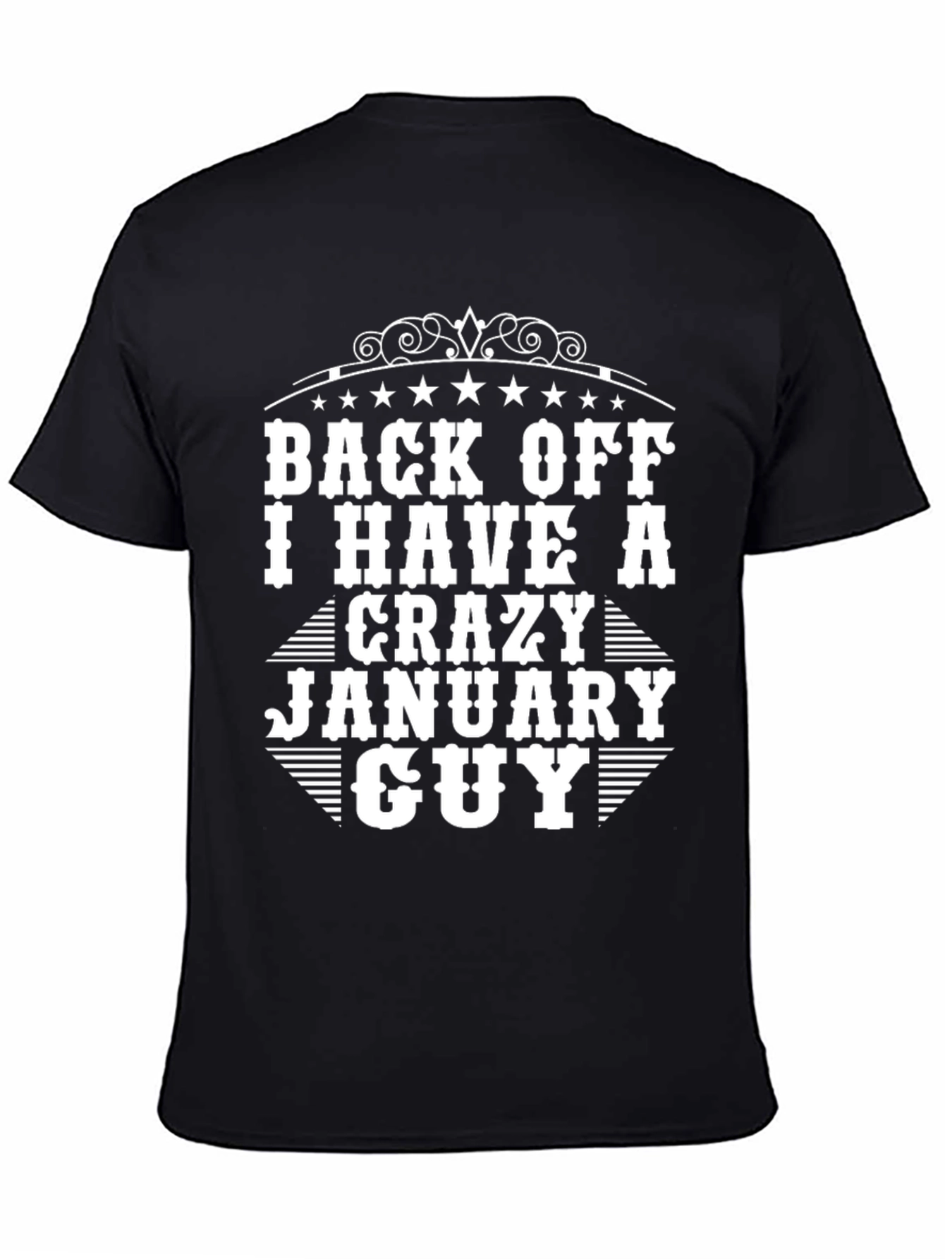 Crazy January Guy Black T-Shirt