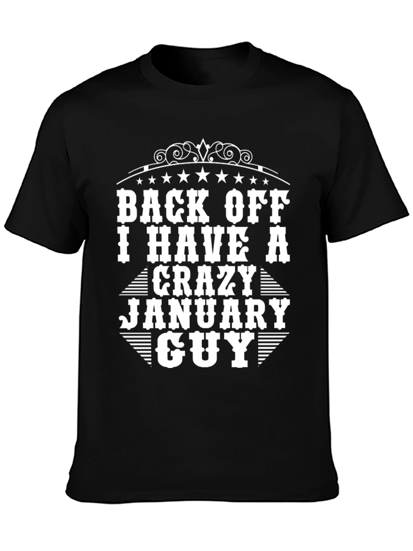 Crazy January Guy Black T-Shirt
