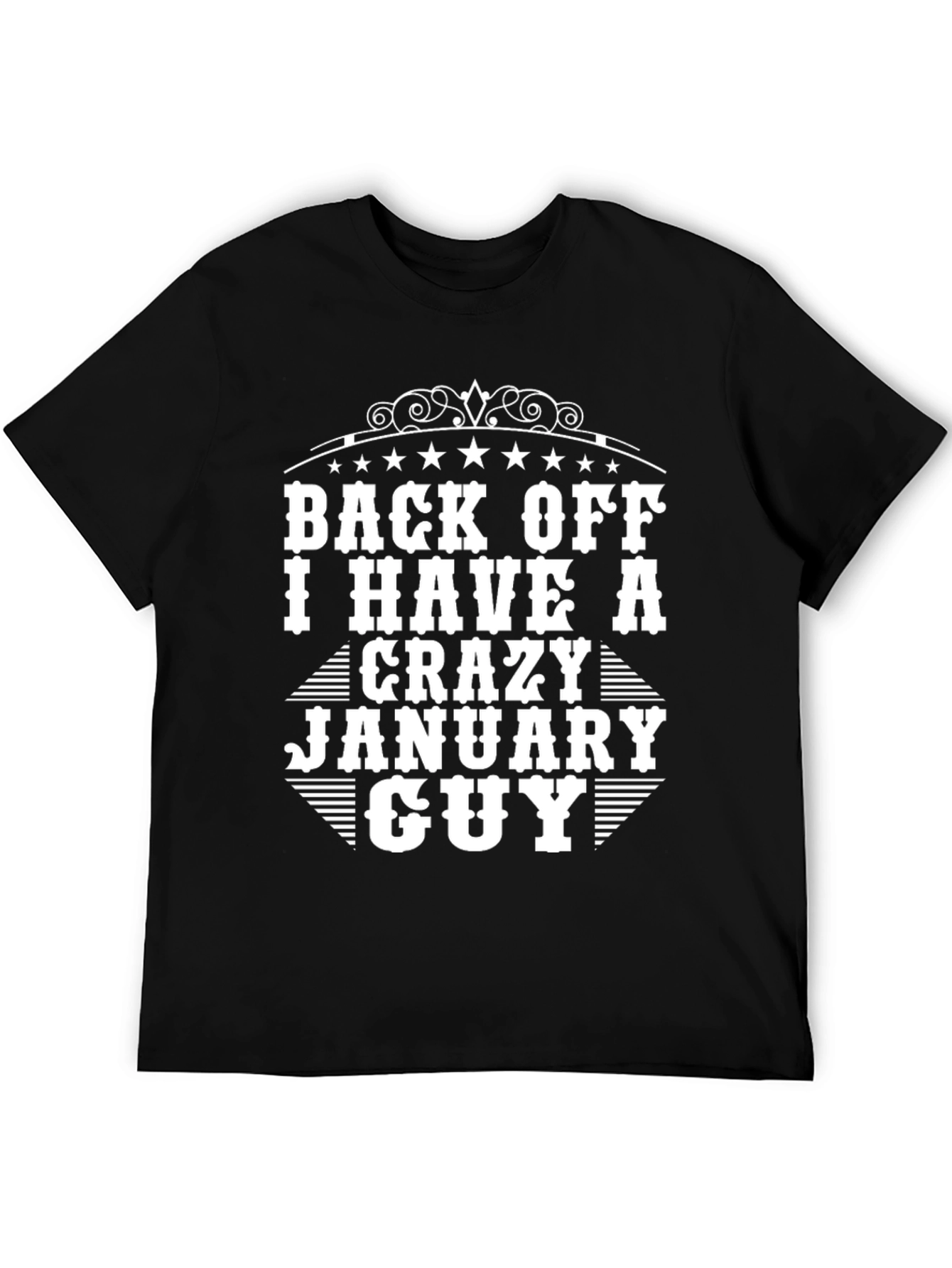 Crazy January Guy Black T-Shirt