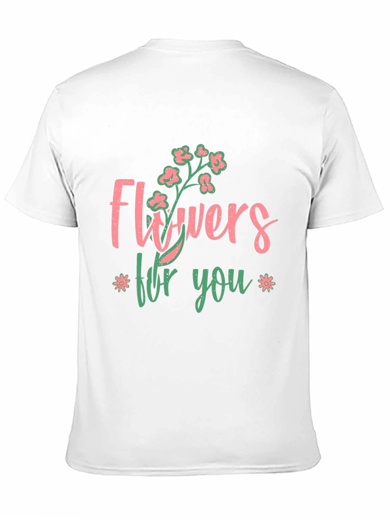 Flowers For You Graphic T-Shirt