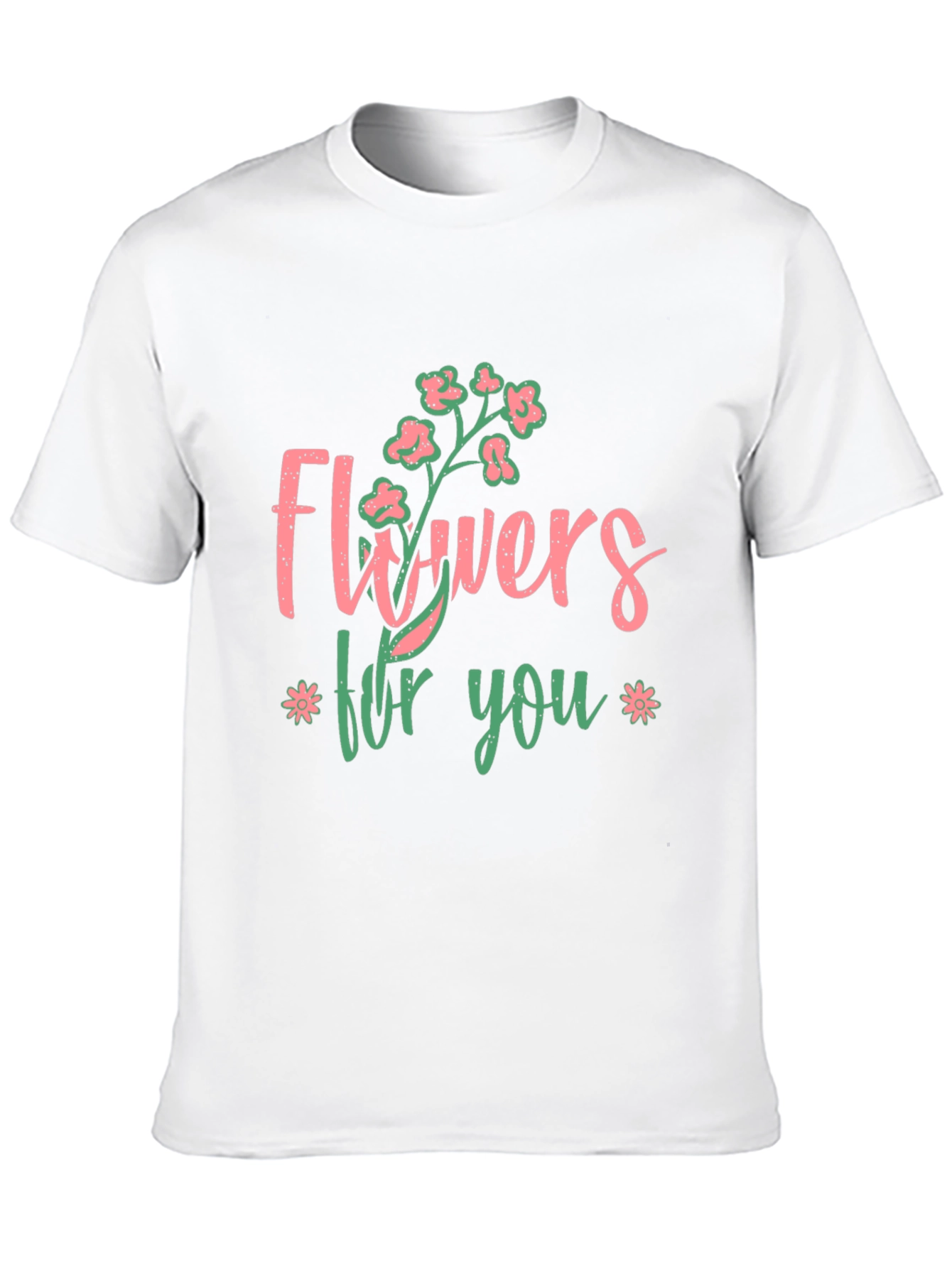 Flowers For You Graphic T-Shirt