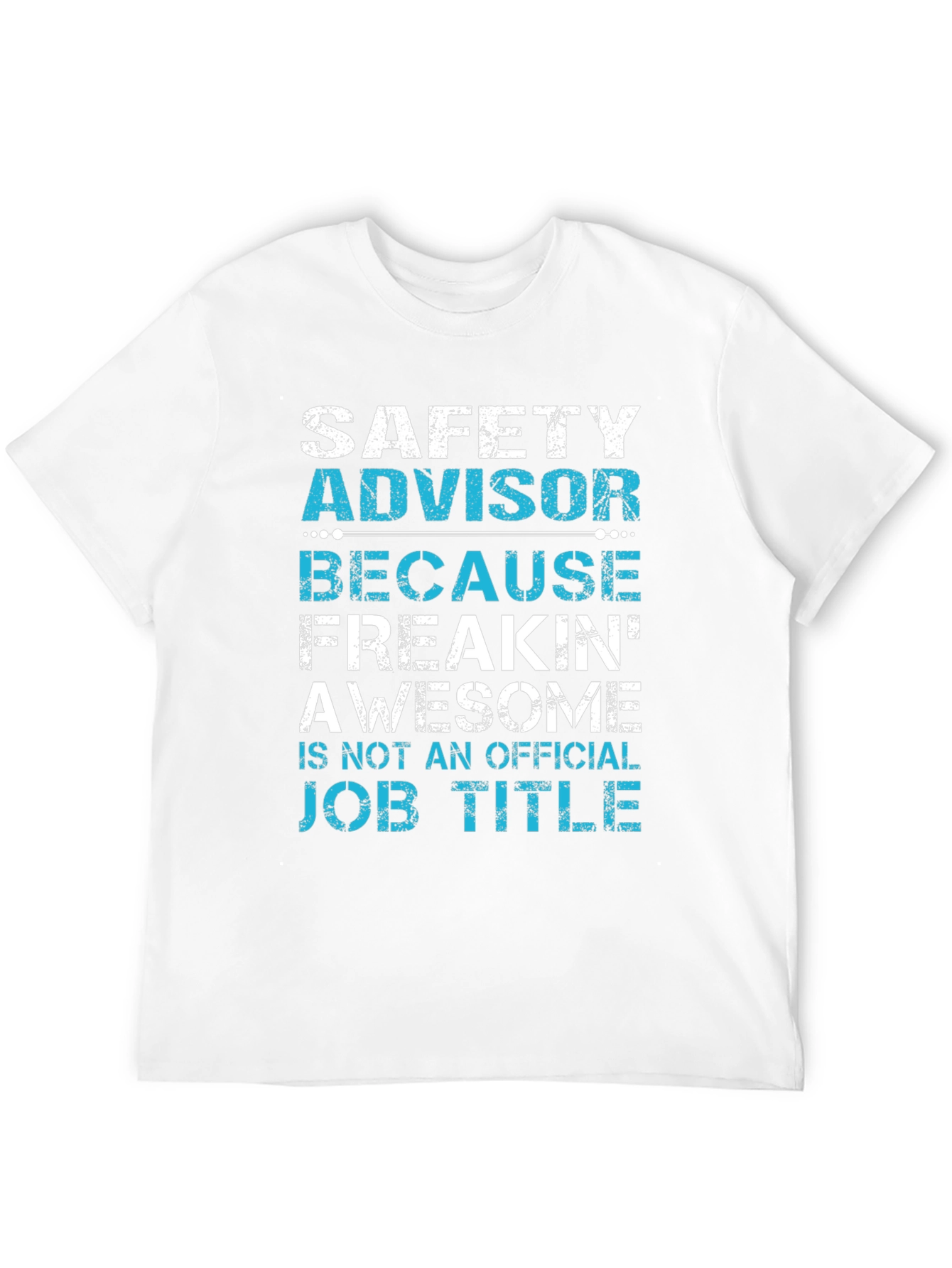 Safety Advisor Awesome Job Title T-Shirt